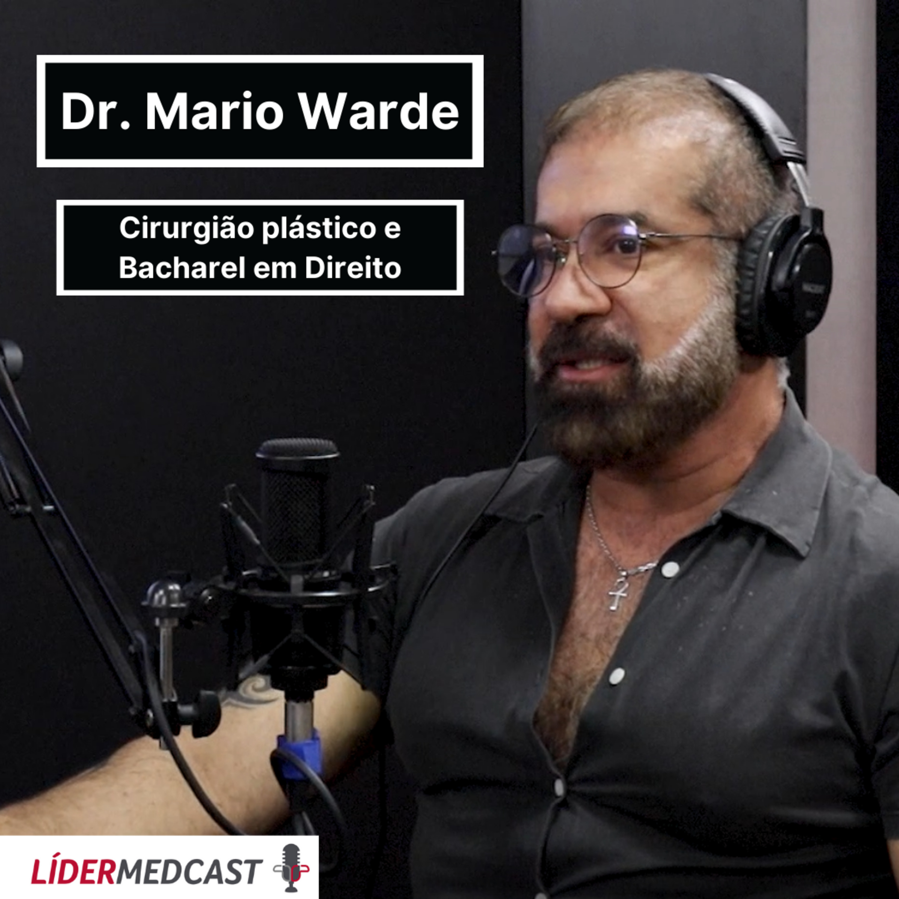 LíderMedCast #19 - Dr. Mario Warde episode artwork