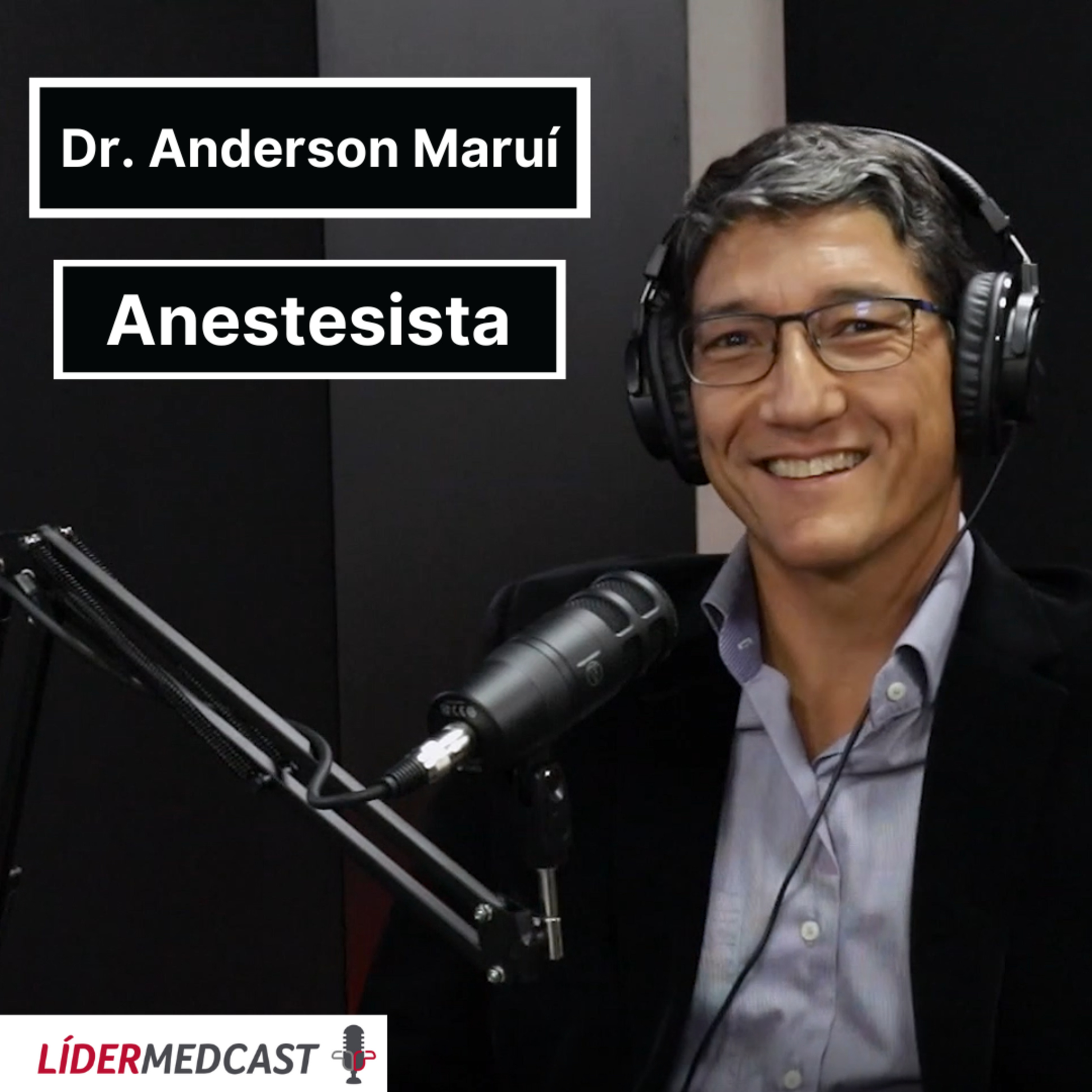 LíderMedCast #24 - Dr. Anderson Maruí episode artwork