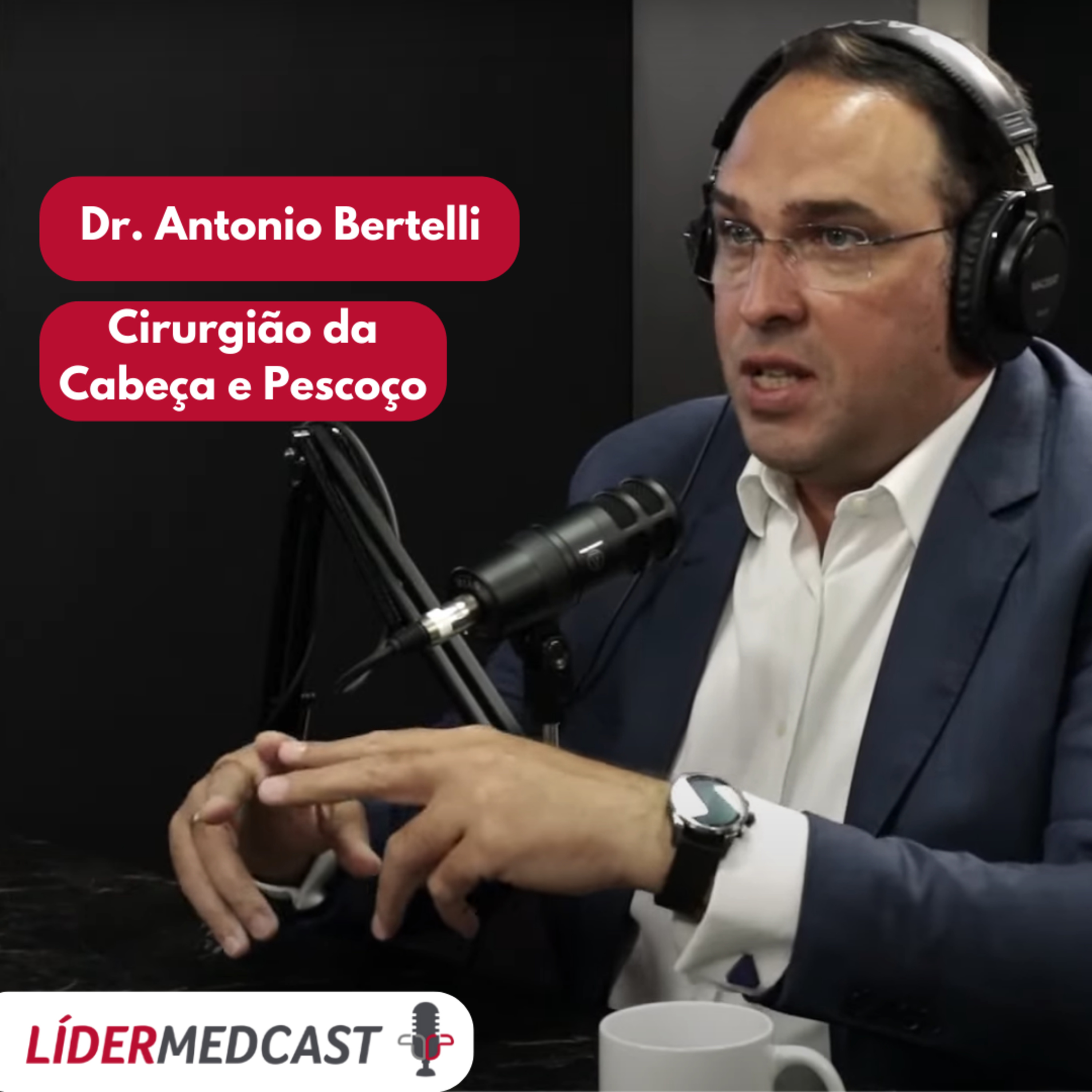LíderMedCast #33 - Dr. Antonio Bertelli episode artwork