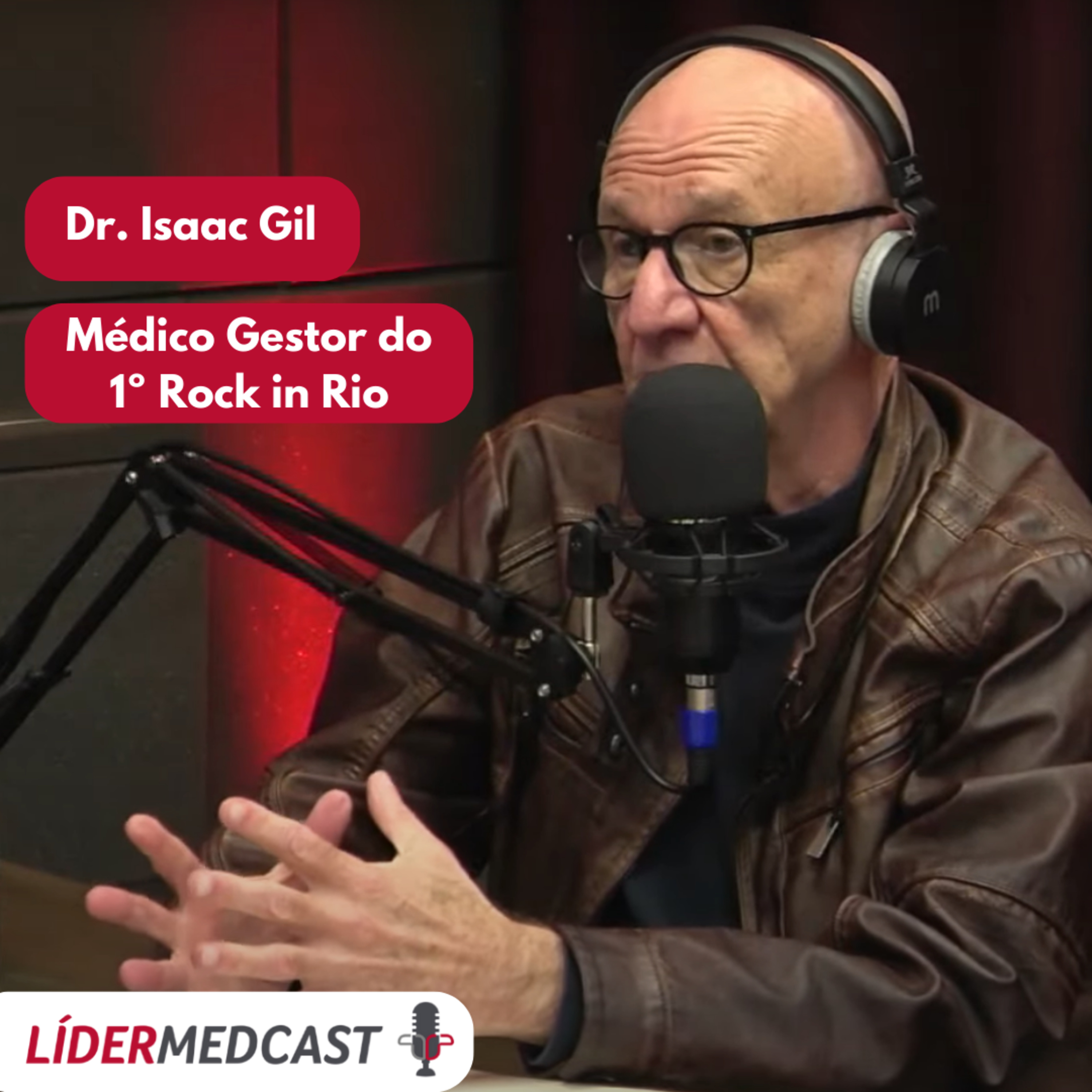 LíderMedCast #37 - Dr. Isaac Gil episode artwork