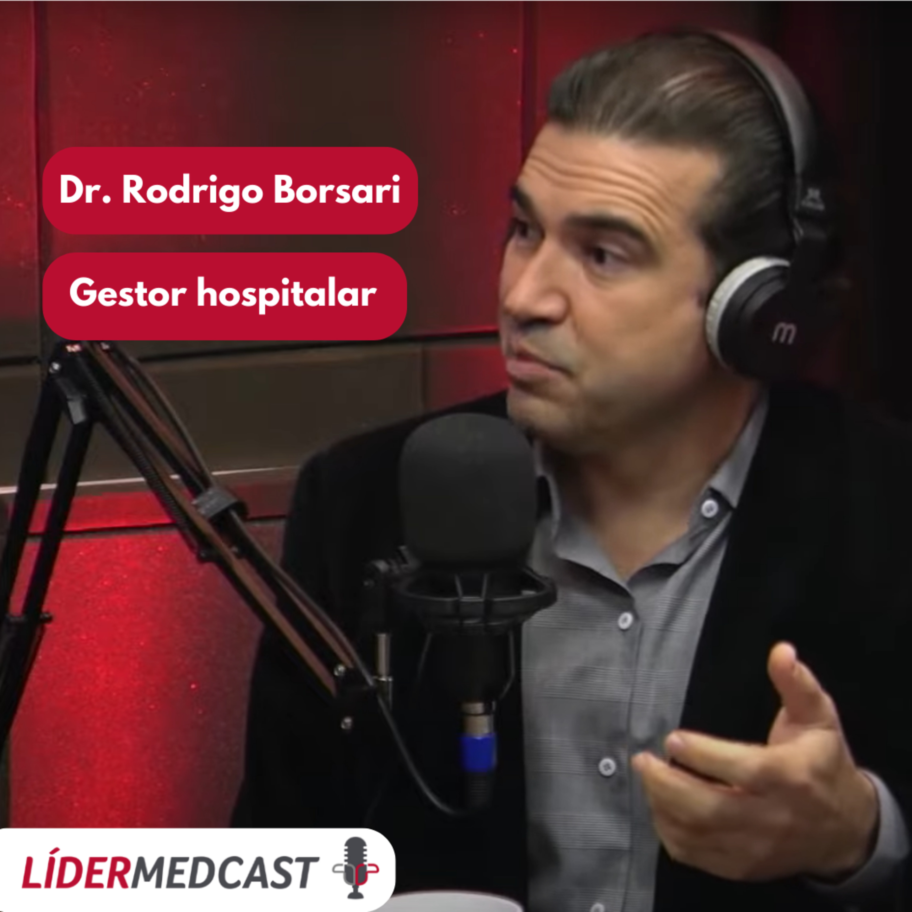 LíderMedCast #43 - Dr. Rodrigo Borsari episode artwork