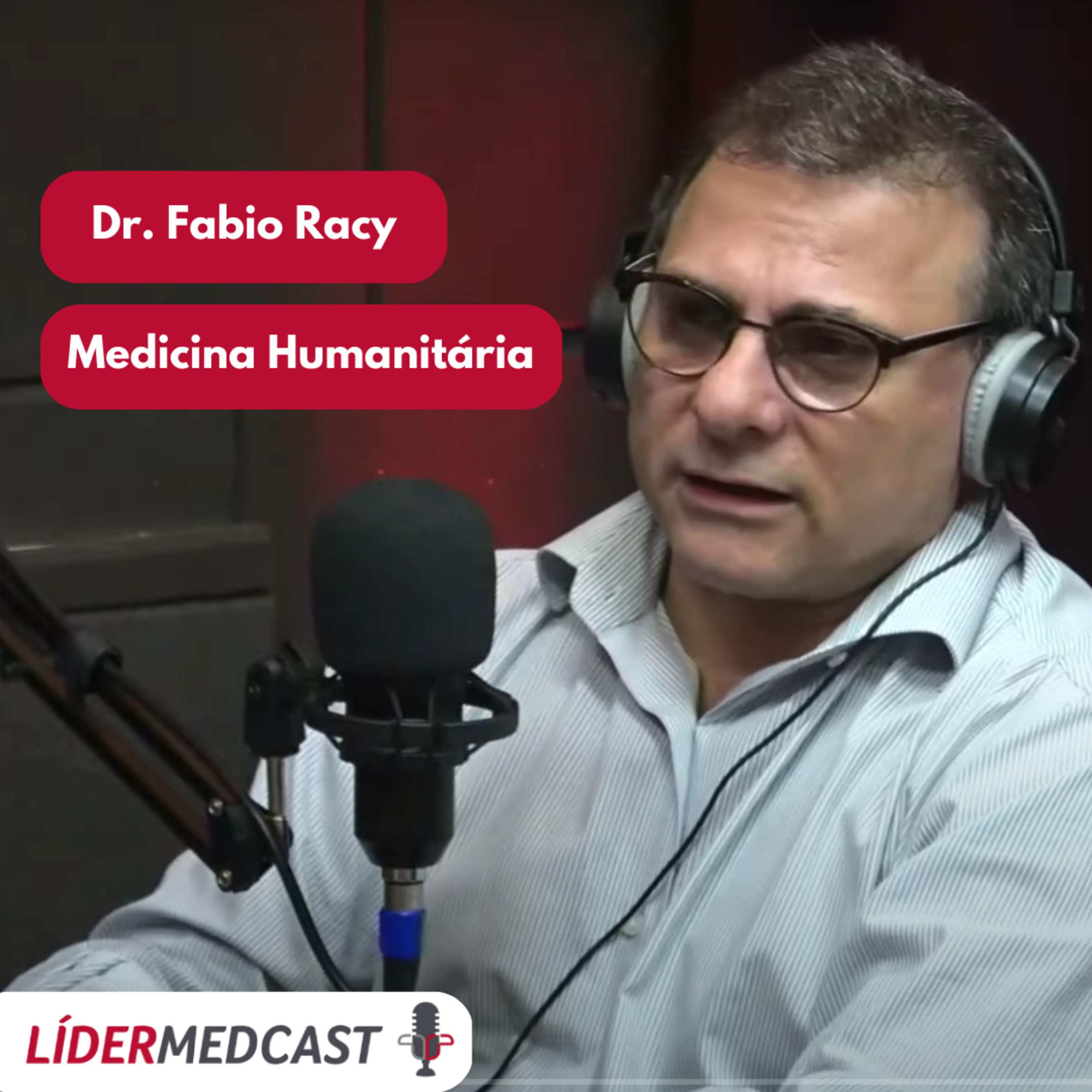 LíderMedCast #53 - Dr. Fábio Racy episode artwork
