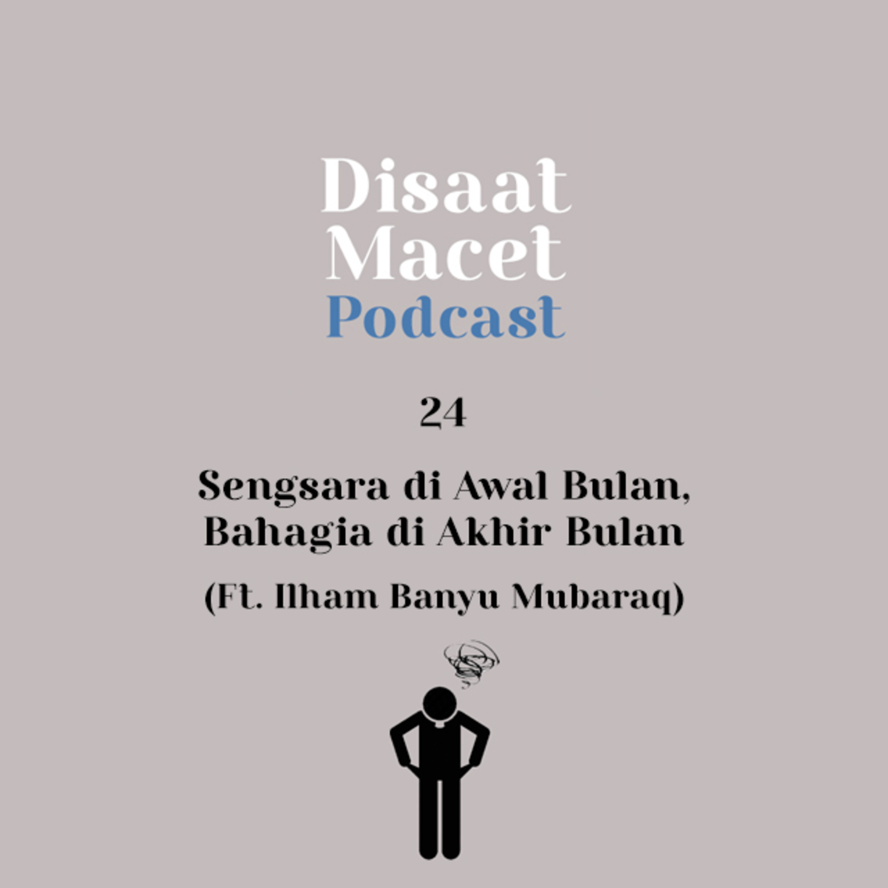 Podcast Disaat Macet