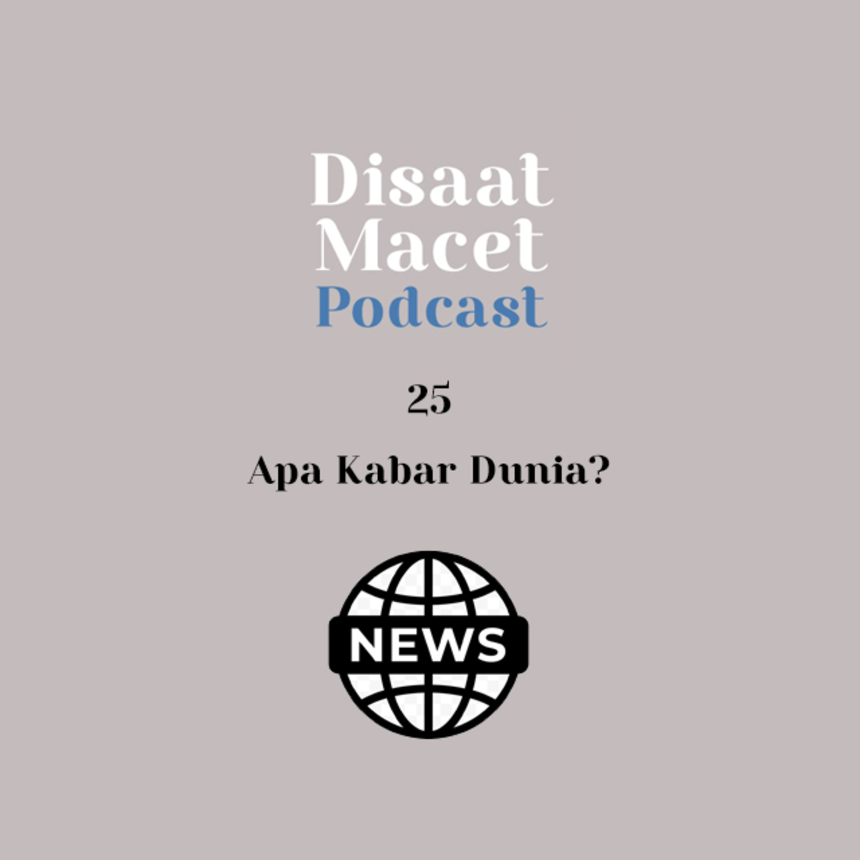Podcast Disaat Macet