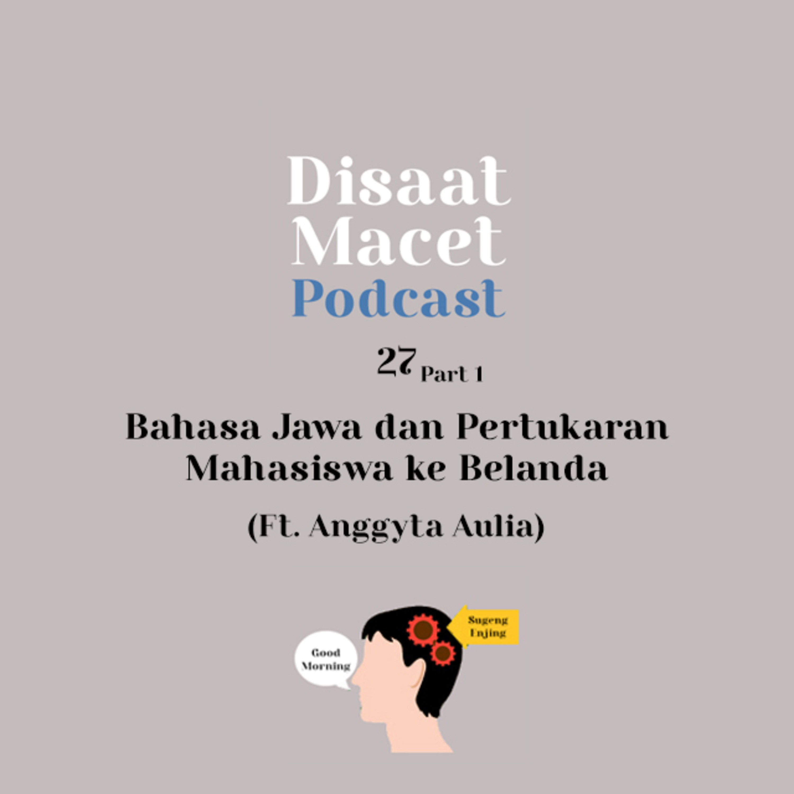 Podcast Disaat Macet