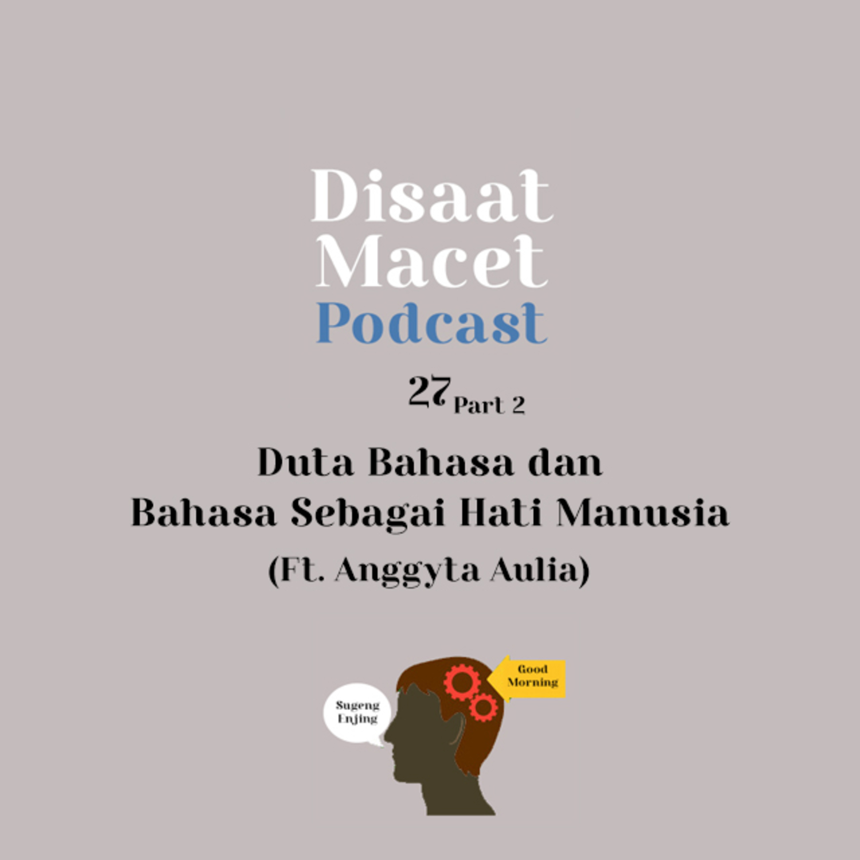 Podcast Disaat Macet