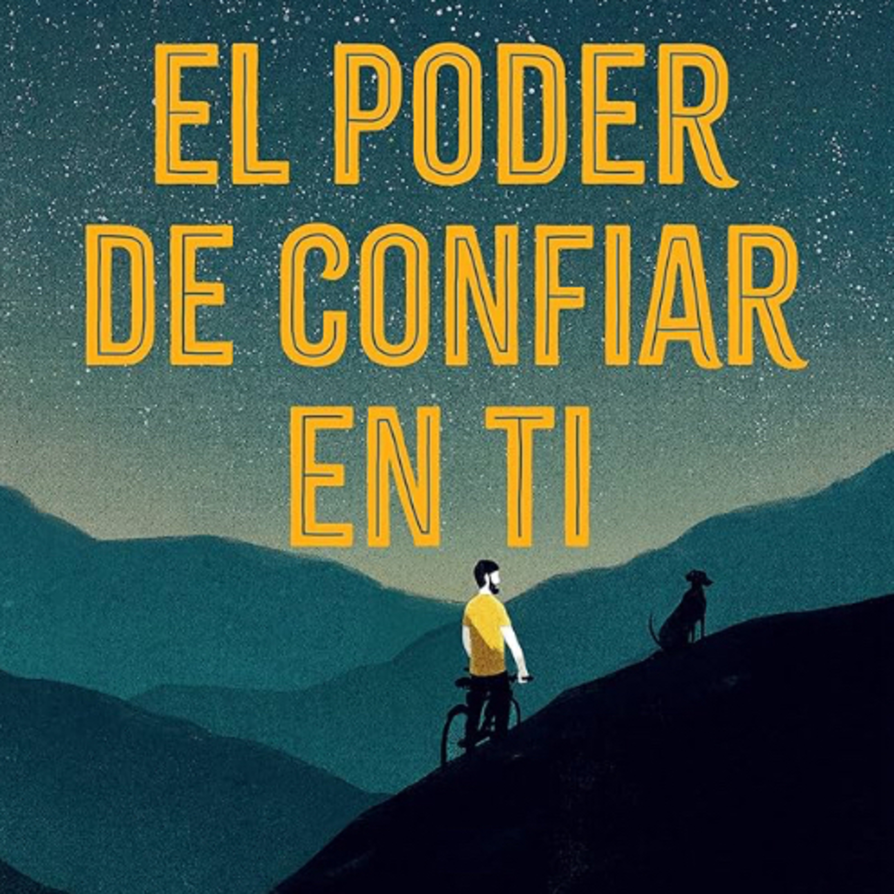 EL PODER DE CONFIAR EN TI. Capítulo 4. Tercera parte episode artwork