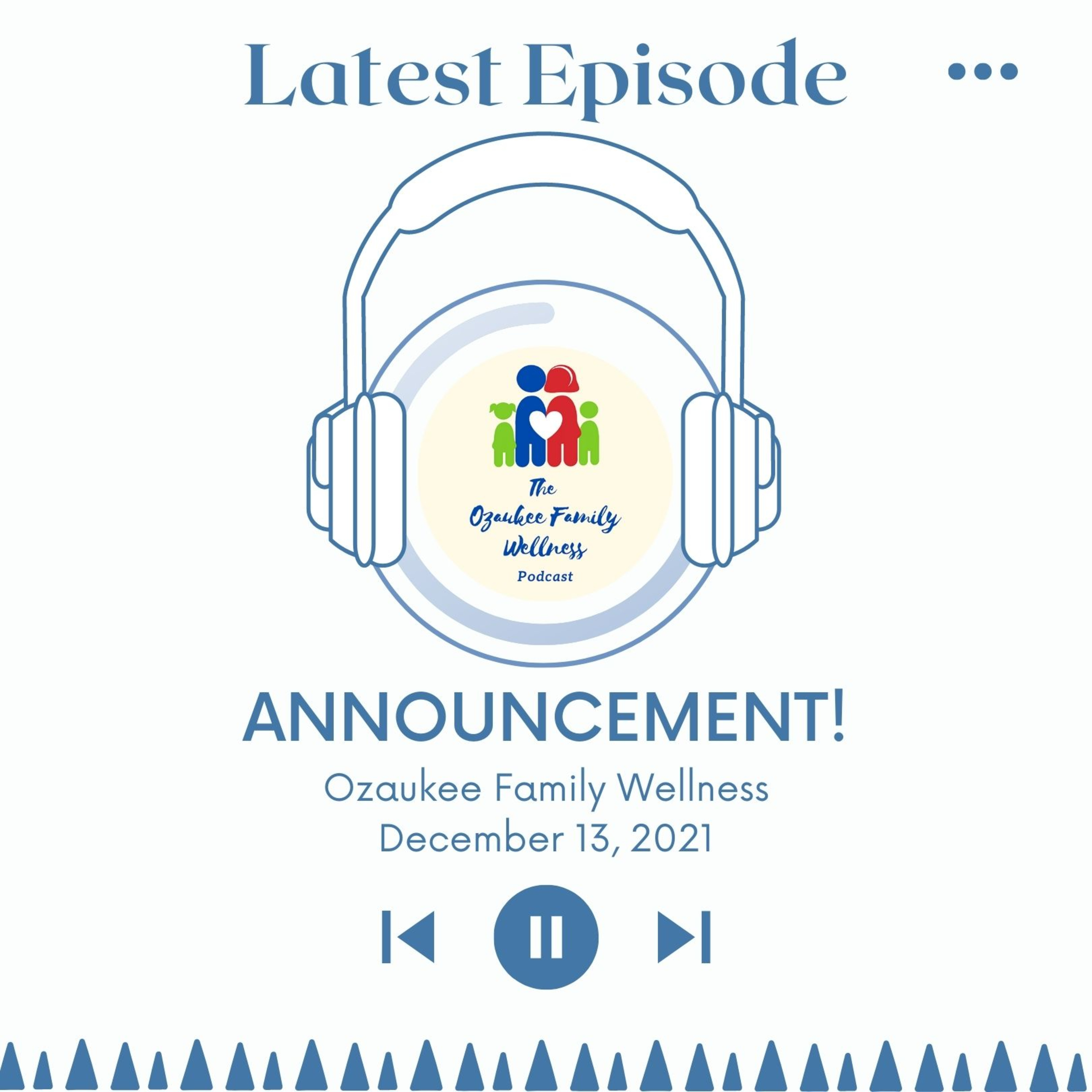 Ozaukee Family Wellness Podcast