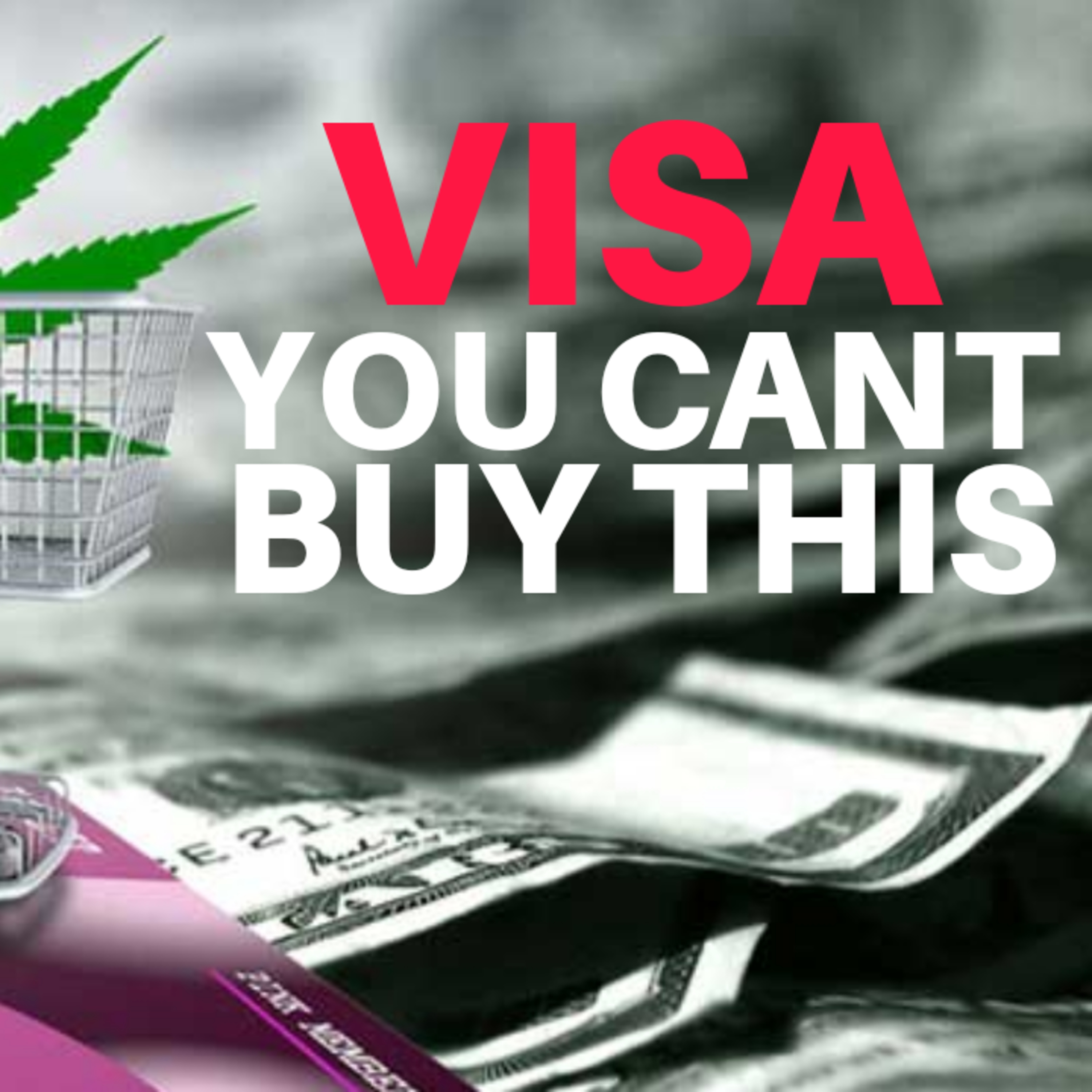 Visa Threatens Cannabis & Related Business With Unspecified Action For Using Network To Sell Cannabis episode artwork