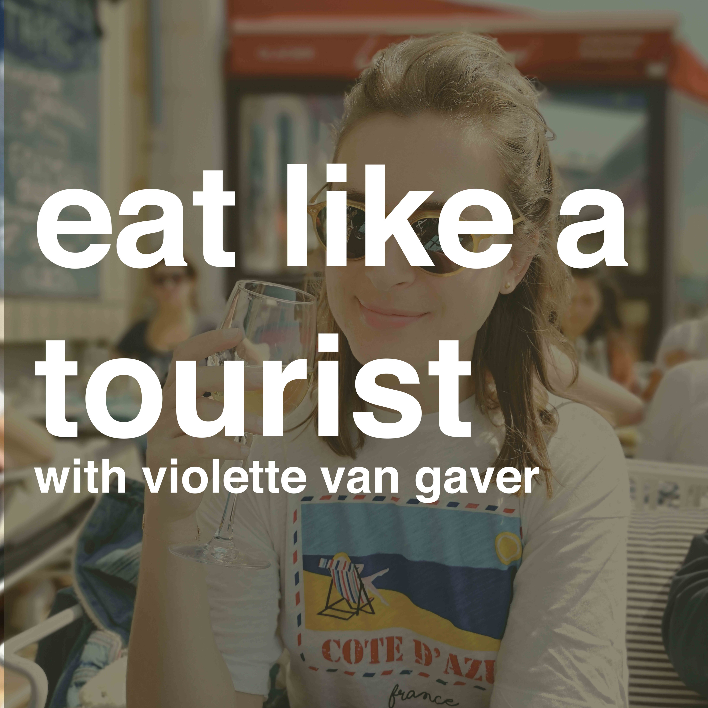 Authentic Food and Eating Like a Local (or a Tourist?) with Violette Van Gaver