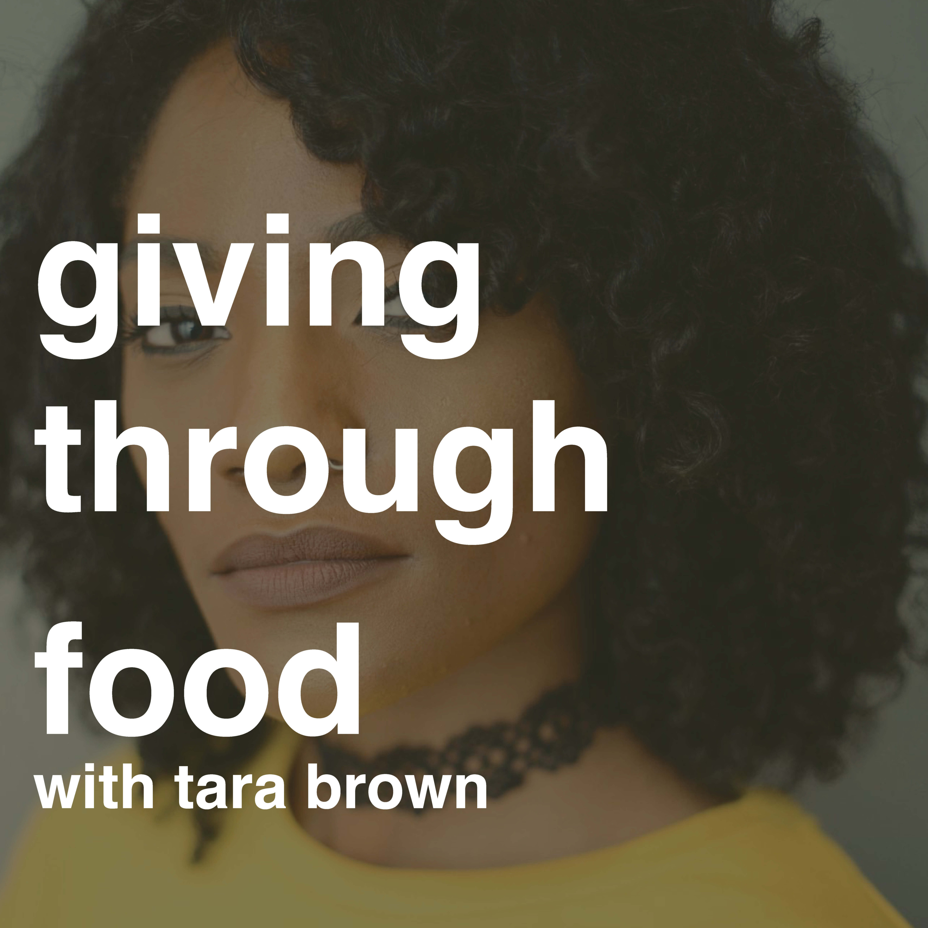 Donating Food and Giving Back with Tara Brown