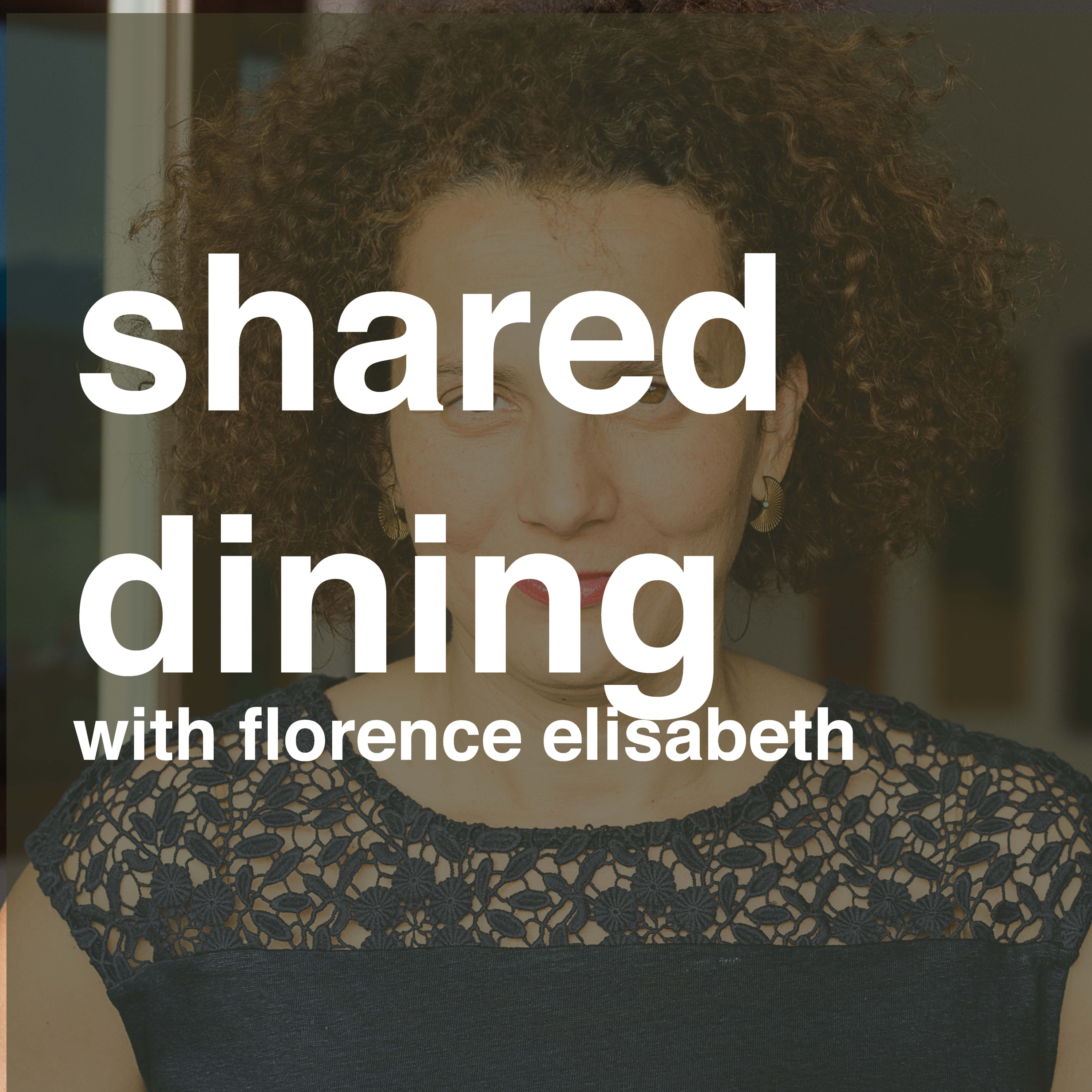 Shared Dining Experiences with Florence Elisabeth