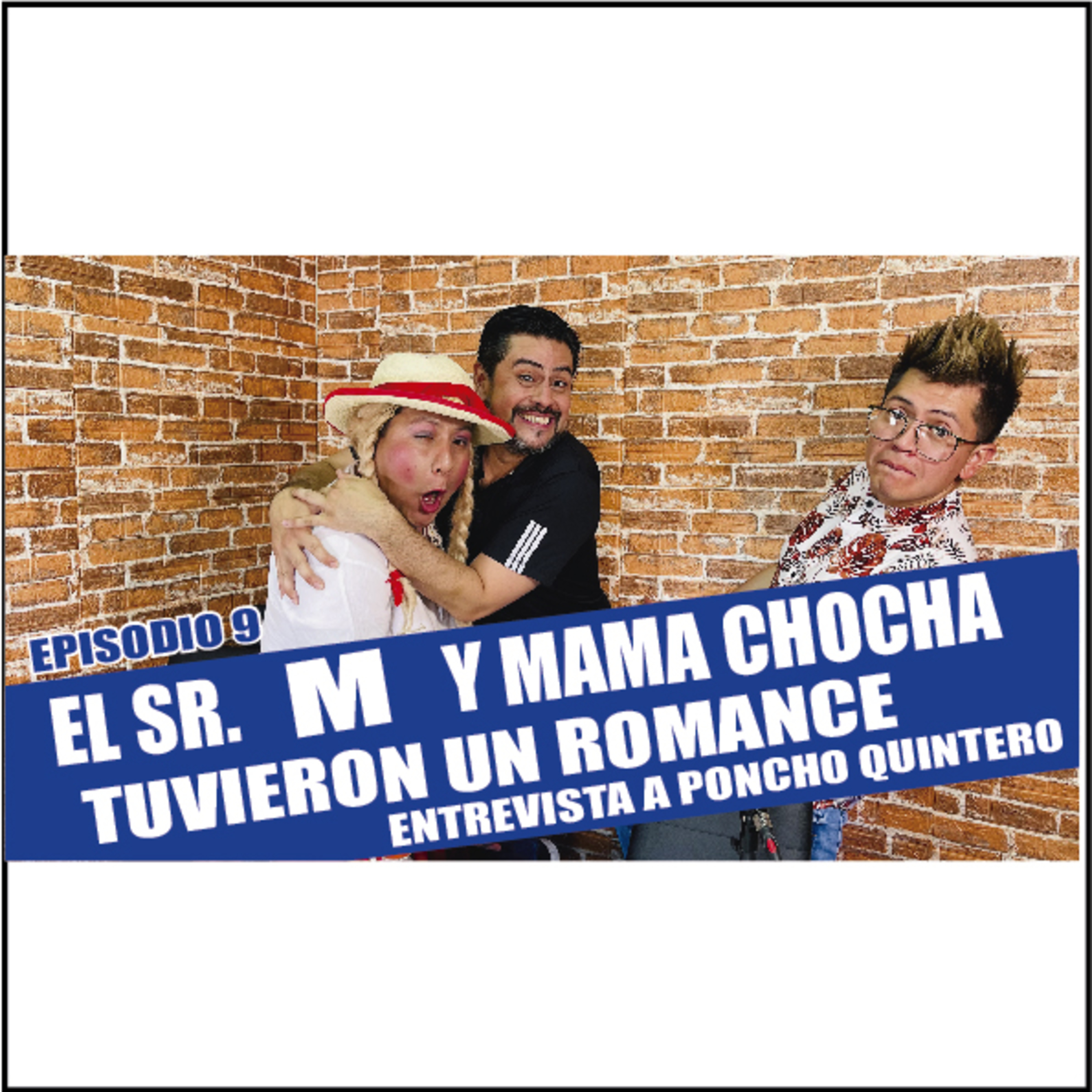 MAMA CHOCHA Y EL SR.M TUVIERON UN ROMANCE episode artwork