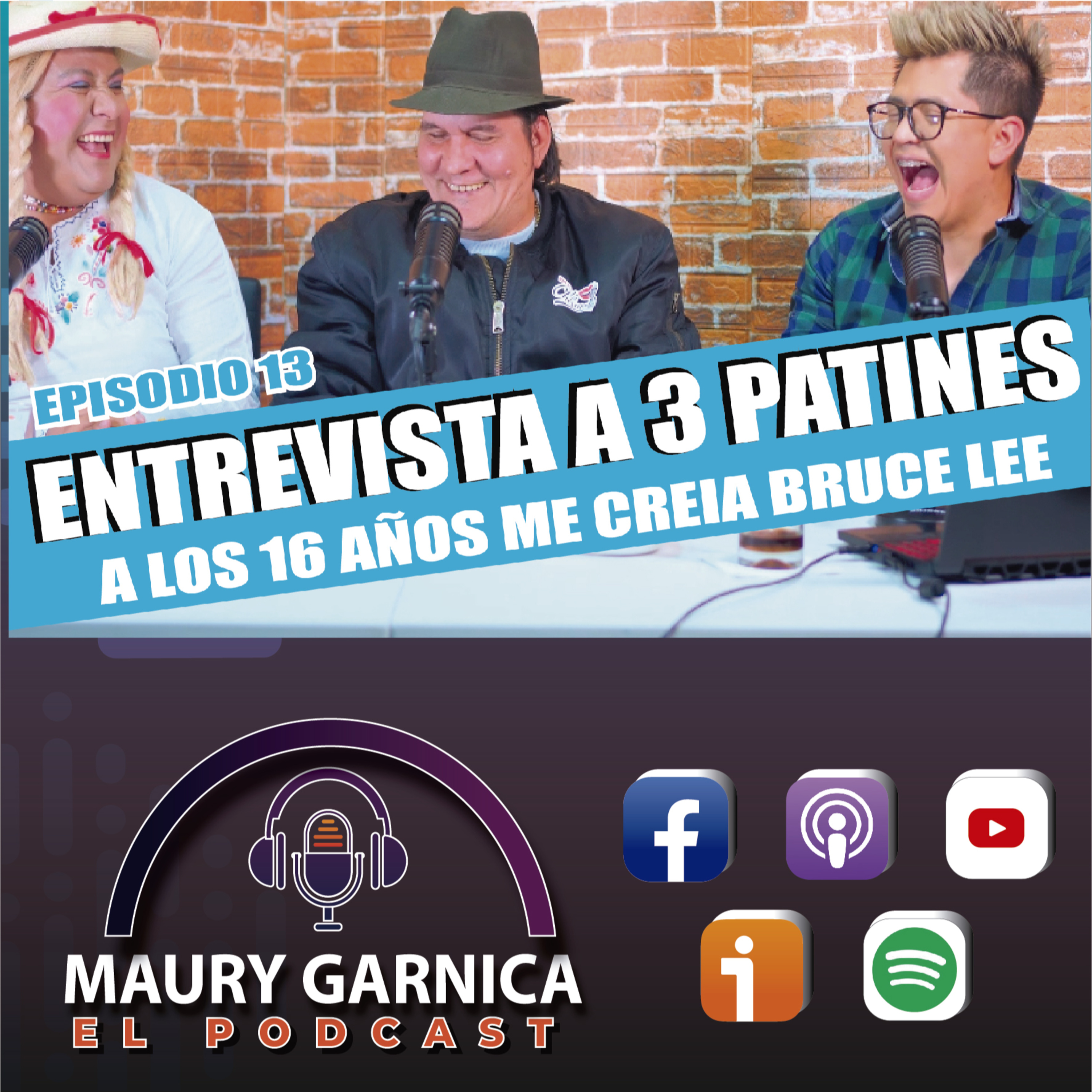 EPISODIO 13: A LOS 16 ME CREIA BRUCE LEE, ENTREVISTA A TRES PATINES. episode artwork
