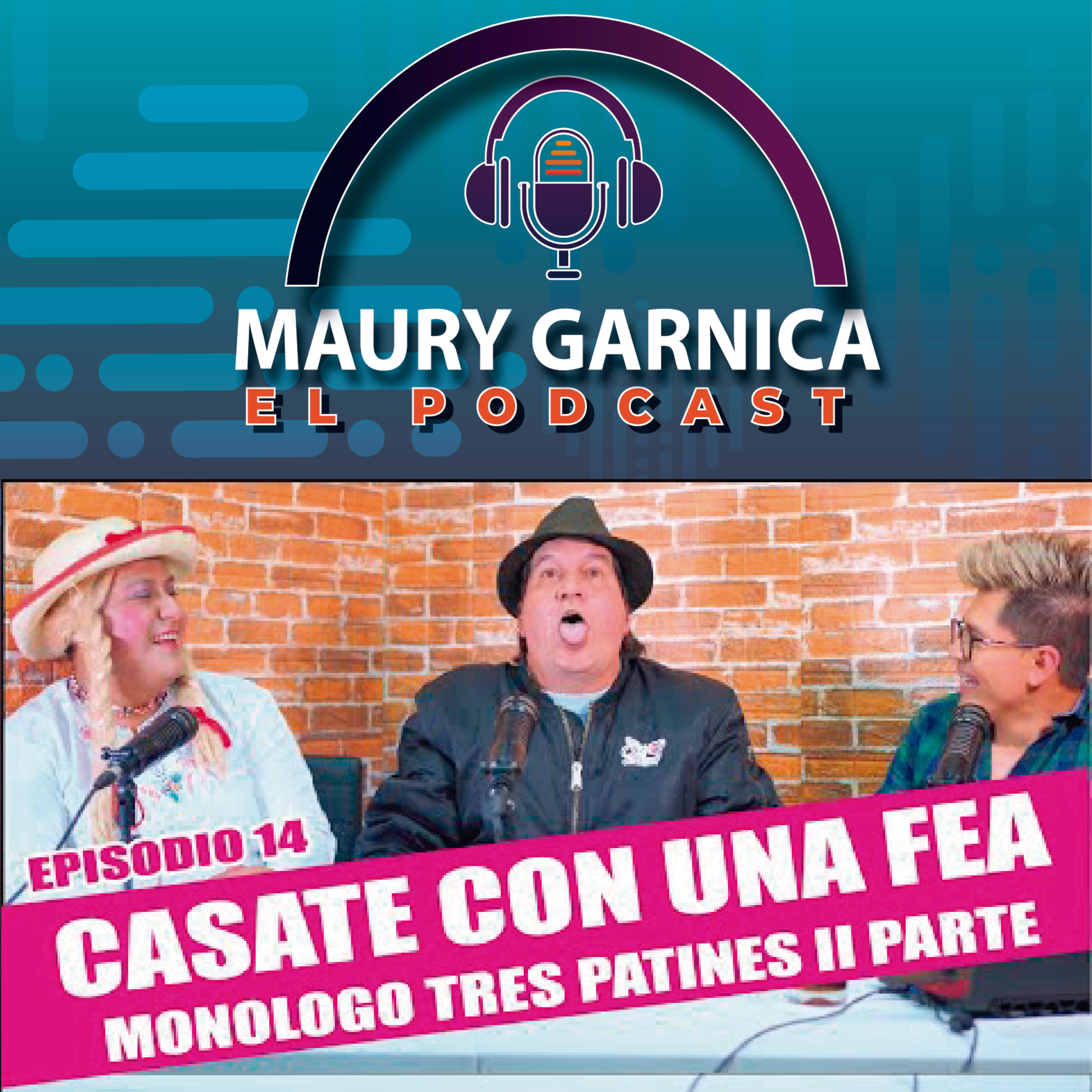 EPISODIO 14: CÁSATE CON UNA FEA entrevista a tres patines parte dos episode artwork