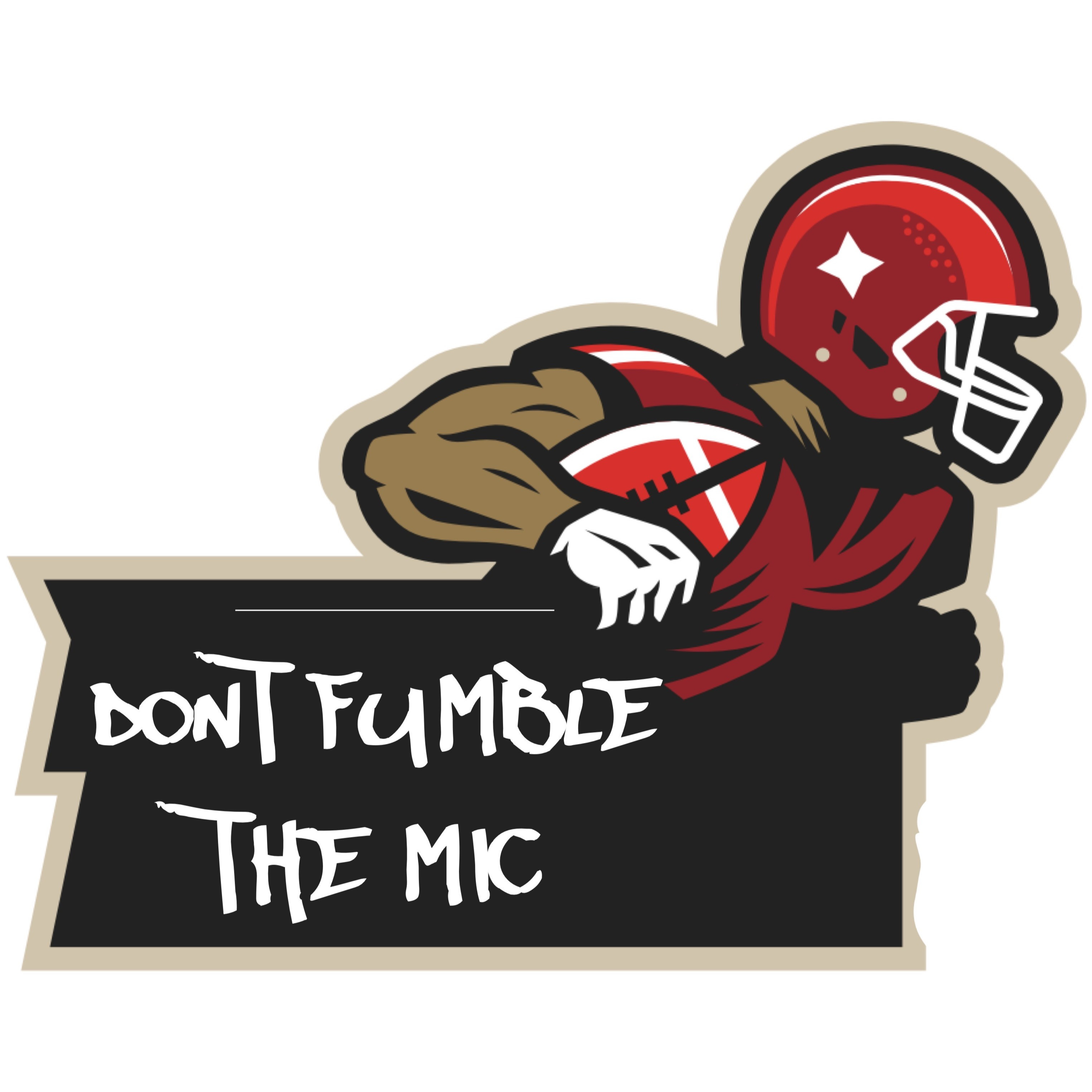 Don’t Fumble The Mic