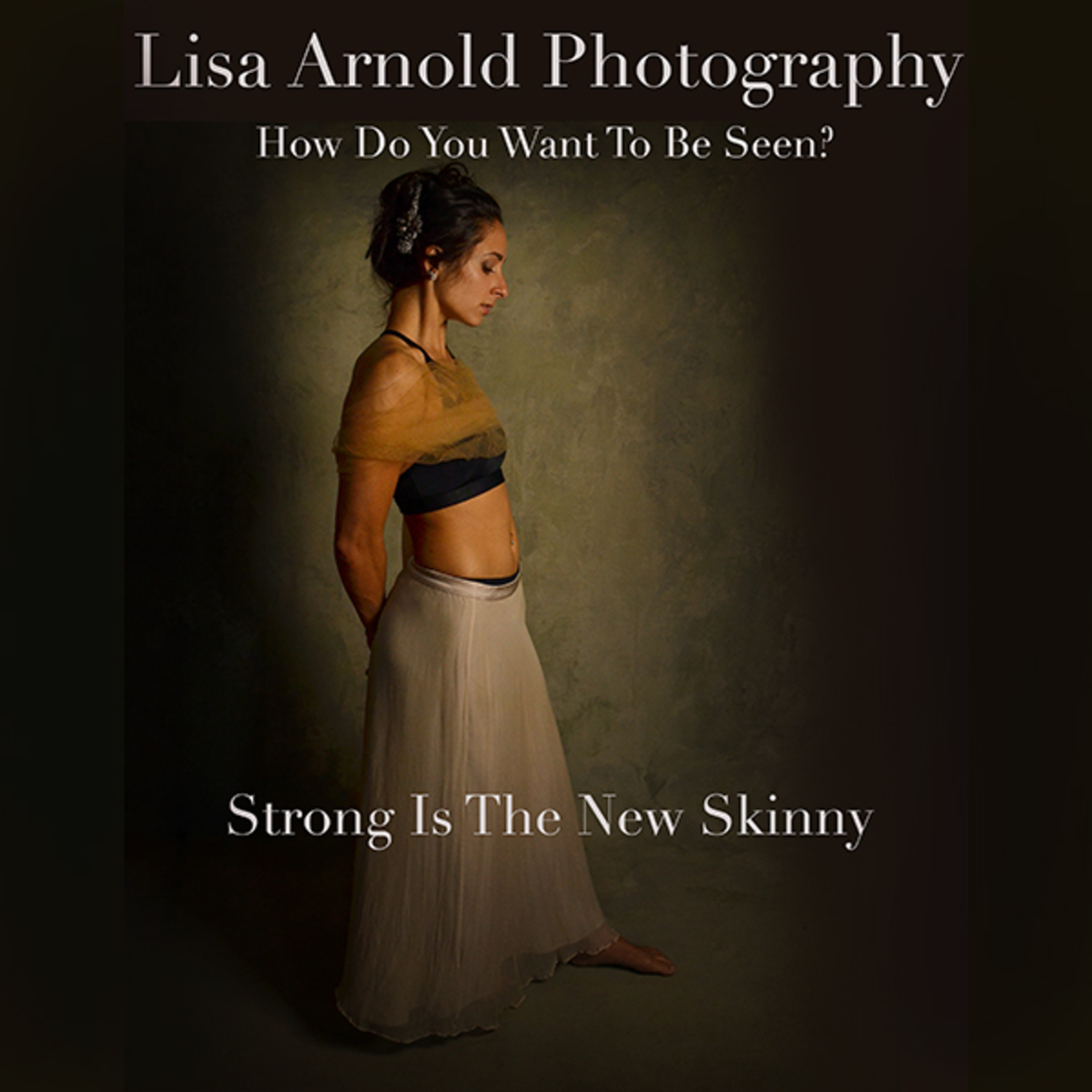 How Do You Want To Be Seen?