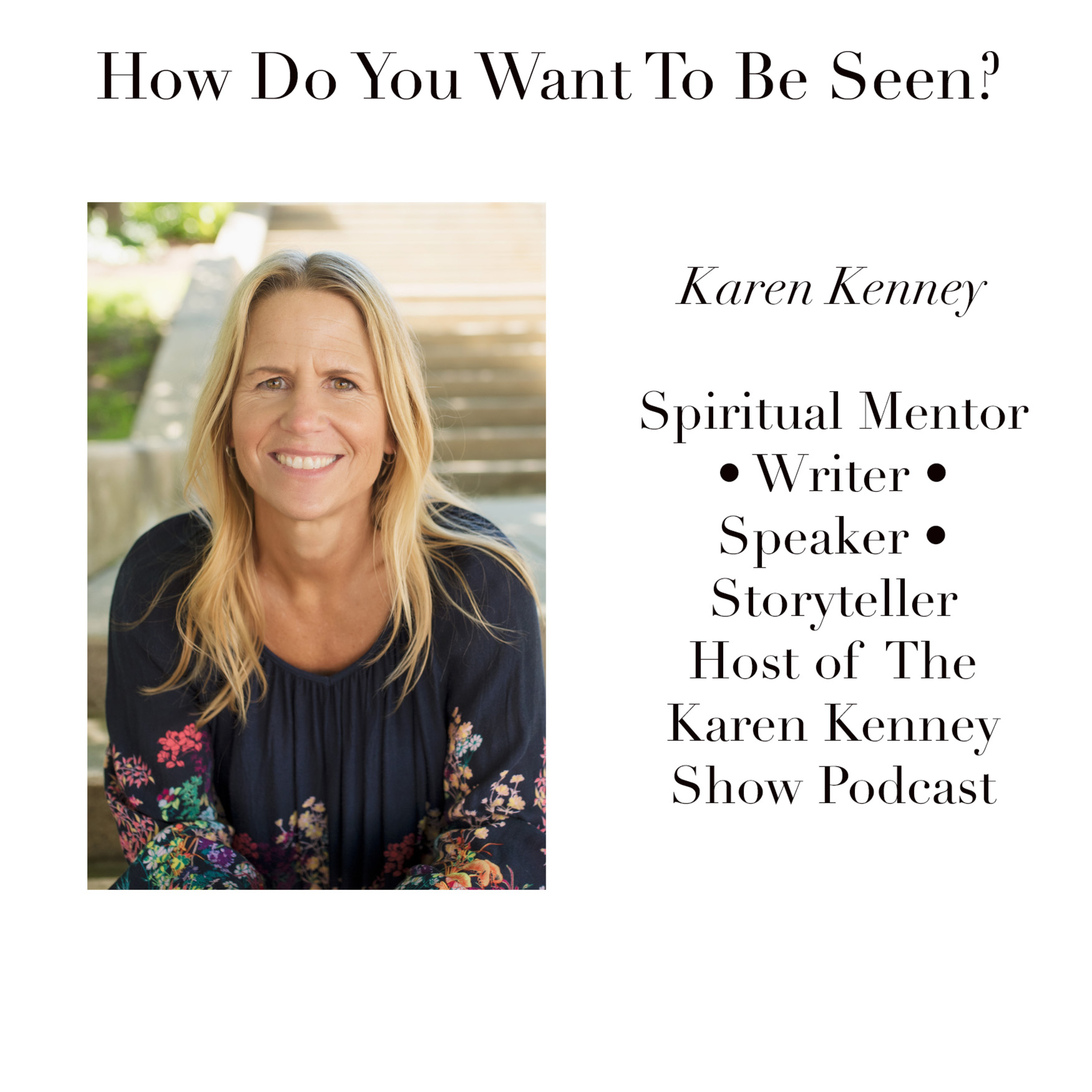 How Do You Want To Be Seen?