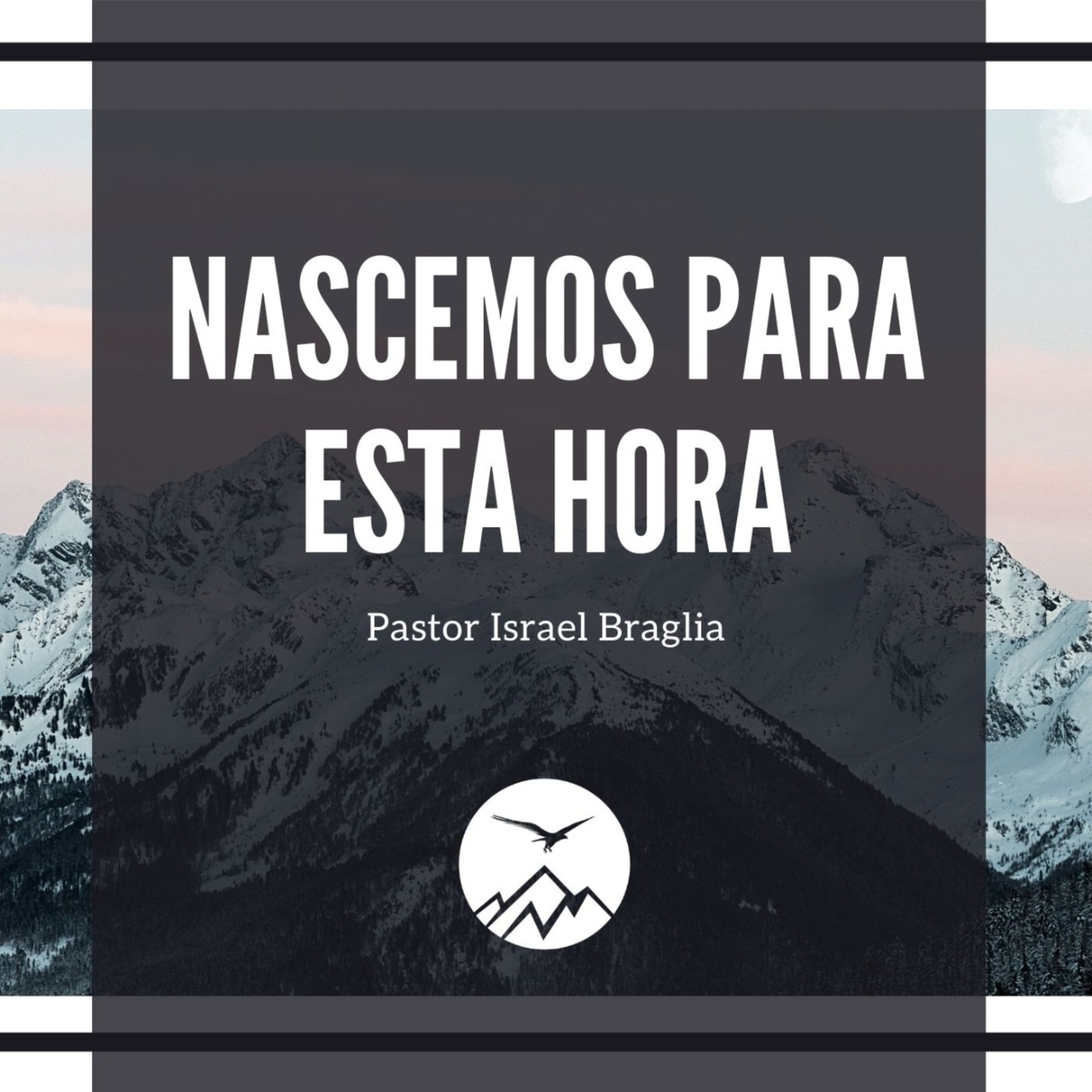 NASCEMOS PARA ESTA HORA - Israel Braglia episode artwork