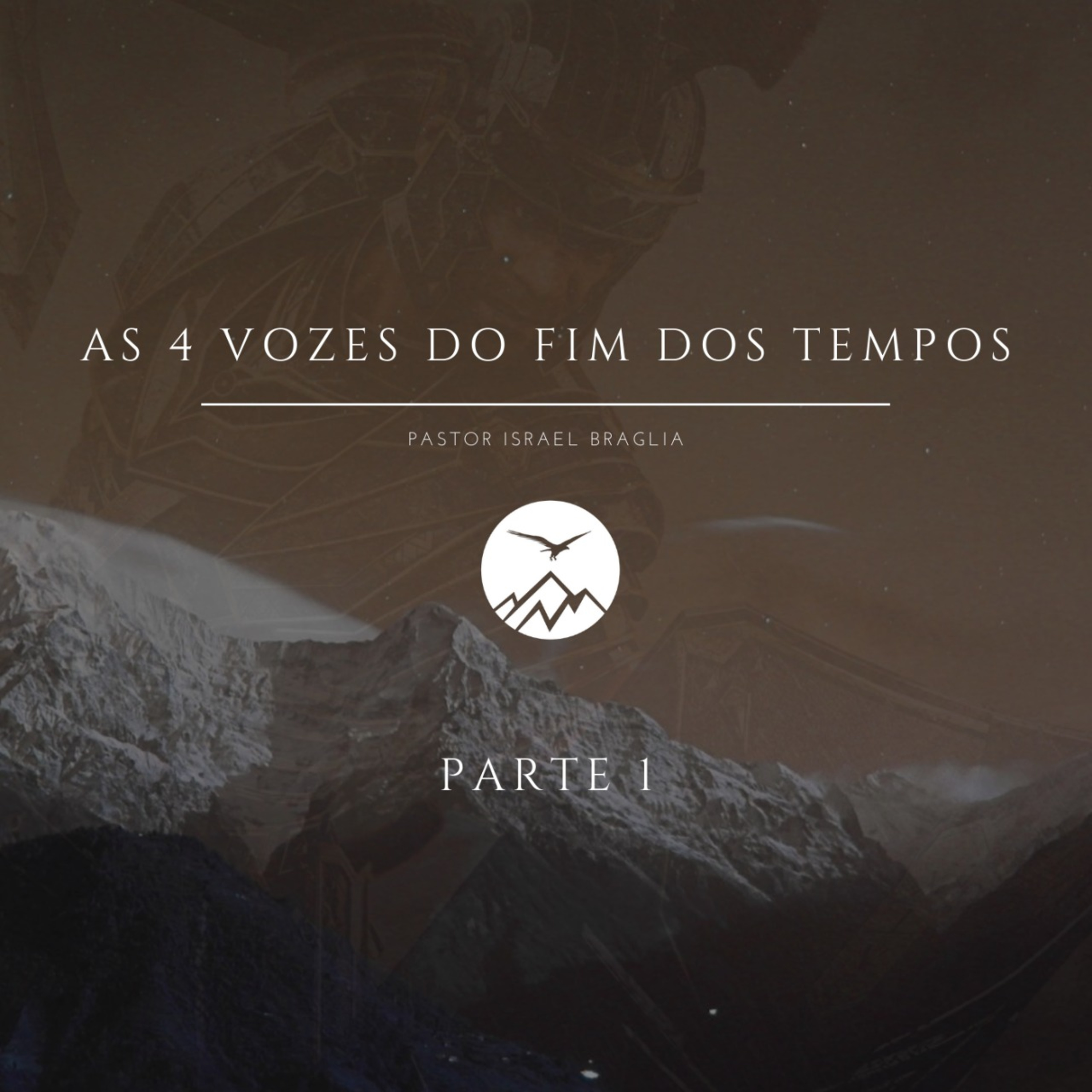 AS 4 VOZES DO FIM DOS TEMPO (PARTE 1) - Israel Braglia episode artwork