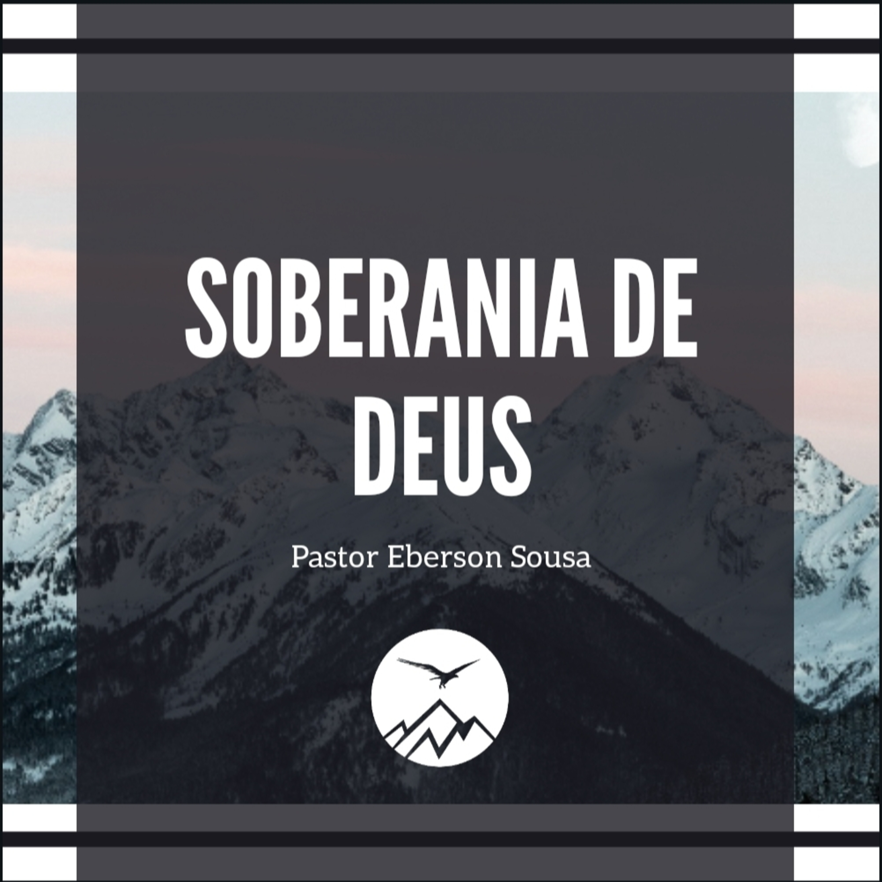 SOBERANIA DE DEUS - Eberson Sousa episode artwork