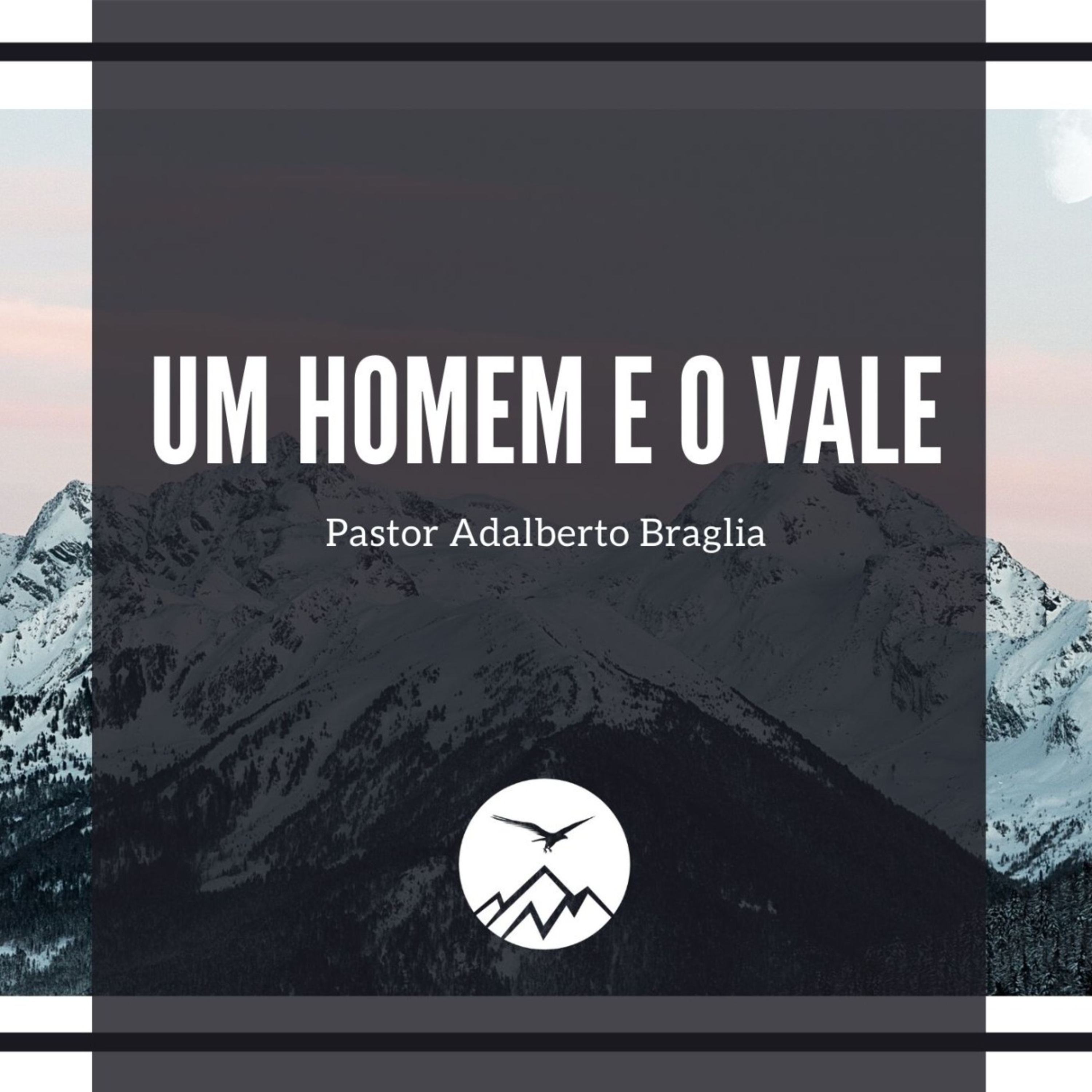 UM HOMEM E O VALE - Adalberto Braglia episode artwork