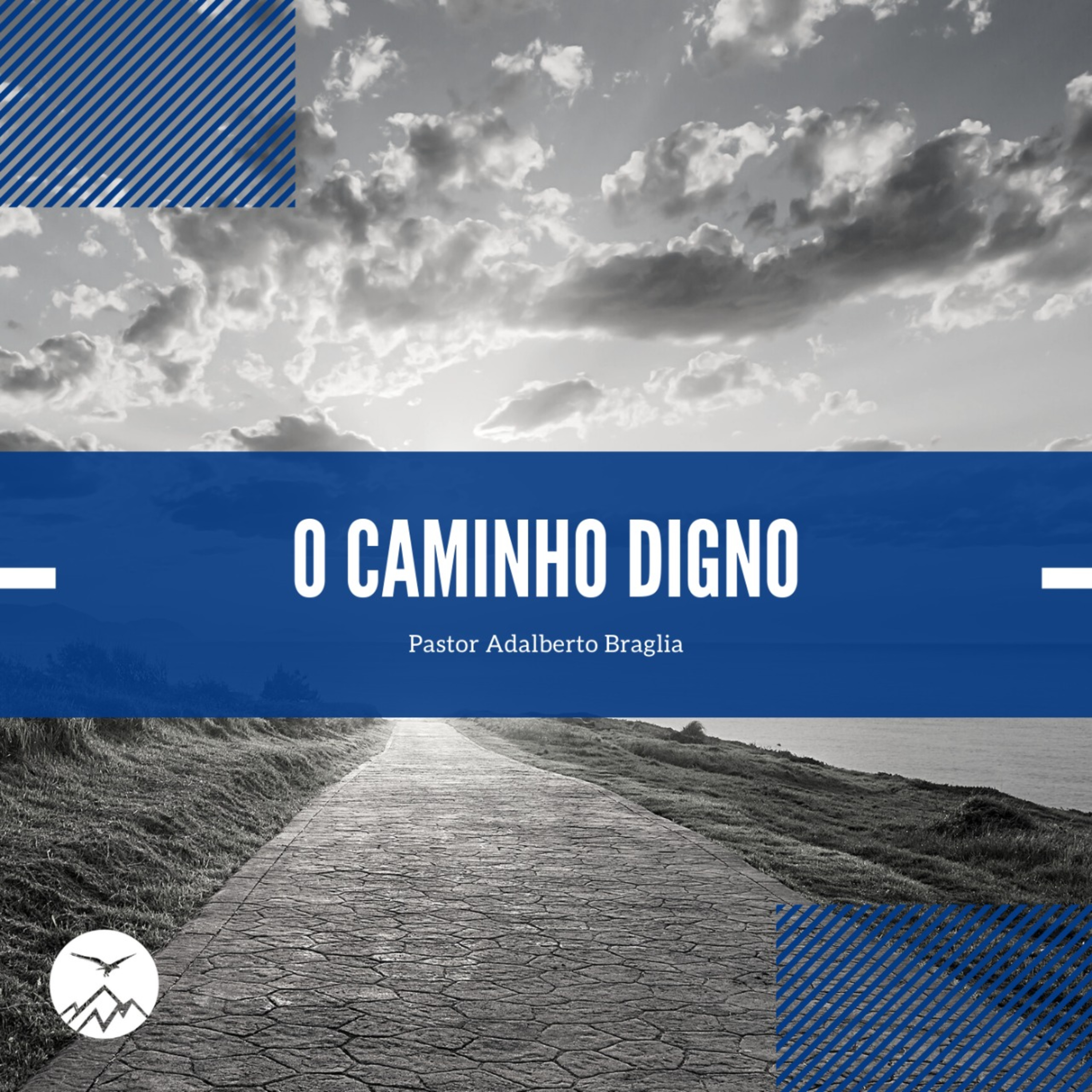 O CAMINHO DIGNO - Adalberto Braglia episode artwork