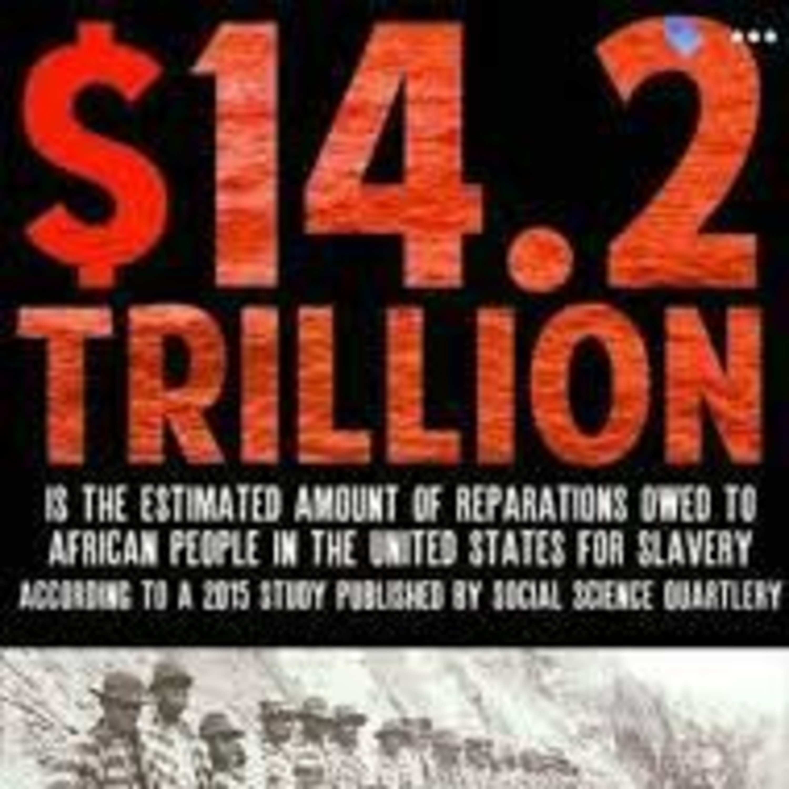 Ep#133- REPARATIONS 2020, IT'S TIME