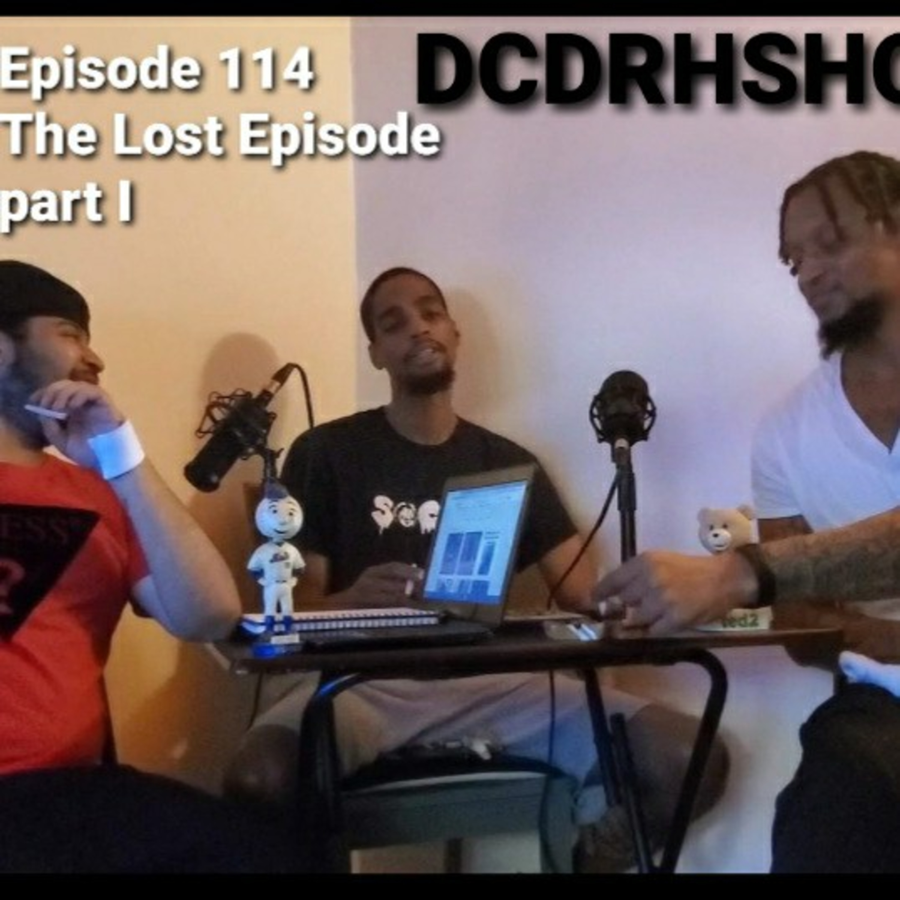 The Don Core And Dricanhippie Show | Episode 114 The Lost Episode Part I episode artwork