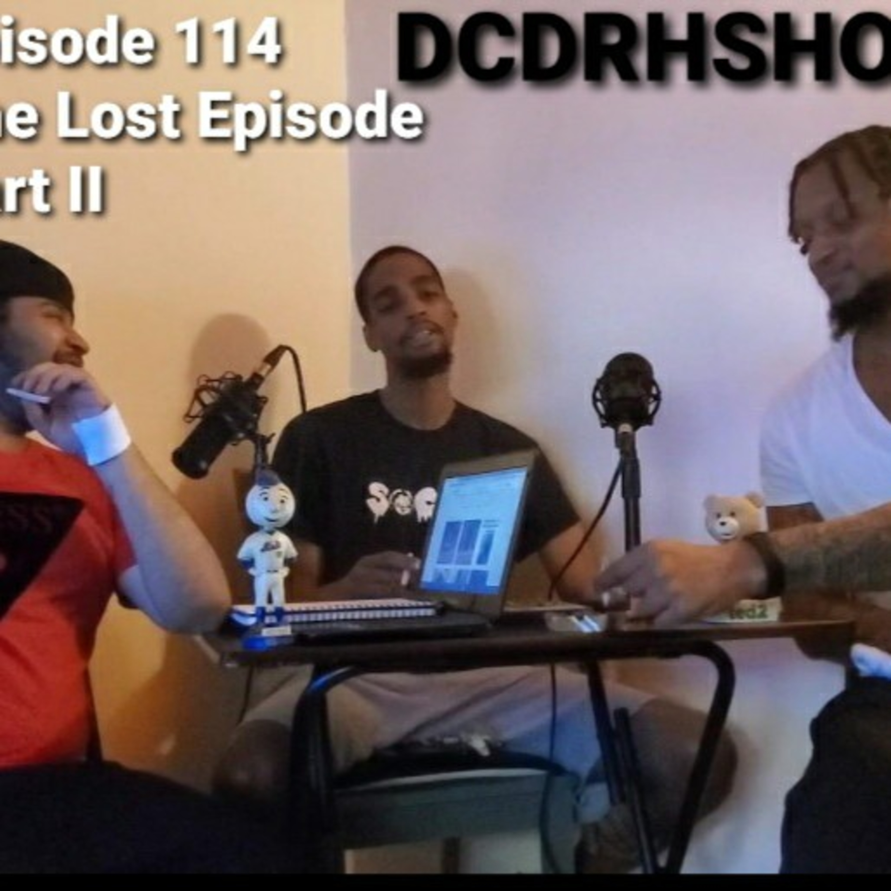 The Don Core And Dricanhippie Show | Episode 114 The Lost Episode part II episode artwork