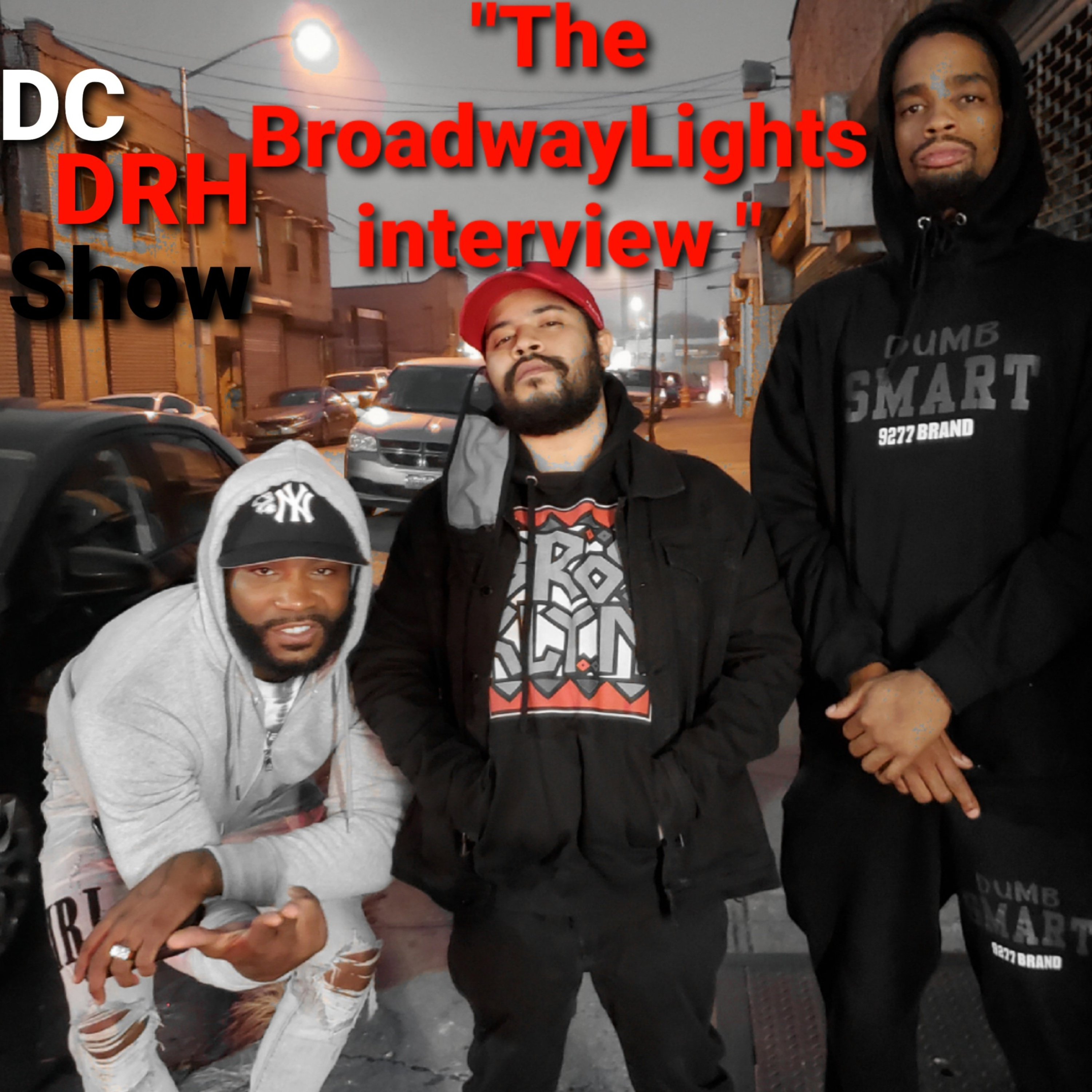 The Don Core And Dricanhippie Show Episode 131 | " The BroadwayLights Interview " episode artwork