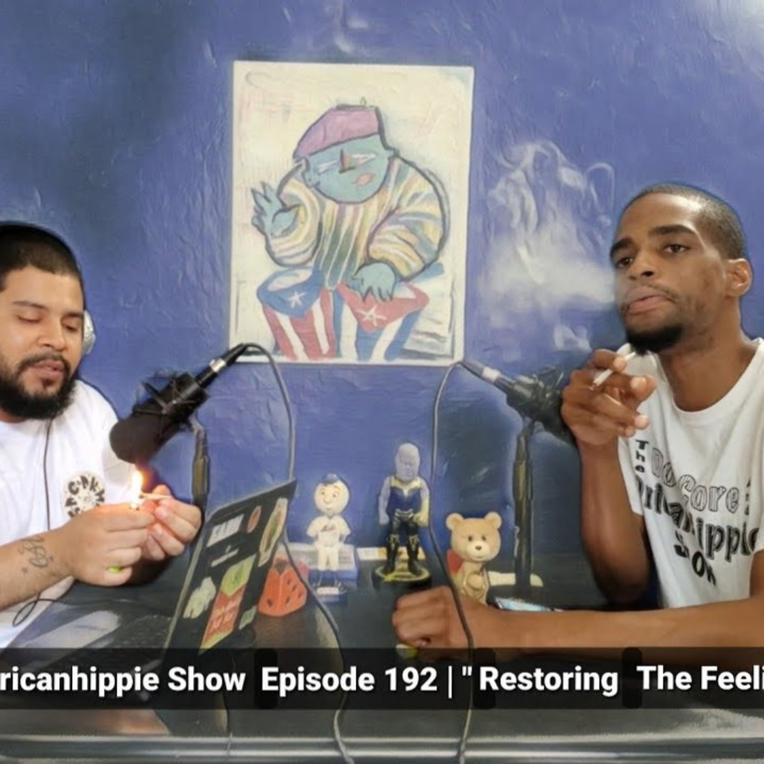 The Don Core And Dricanhippie Show Episode 192 | " Restoring The Feeling " episode artwork