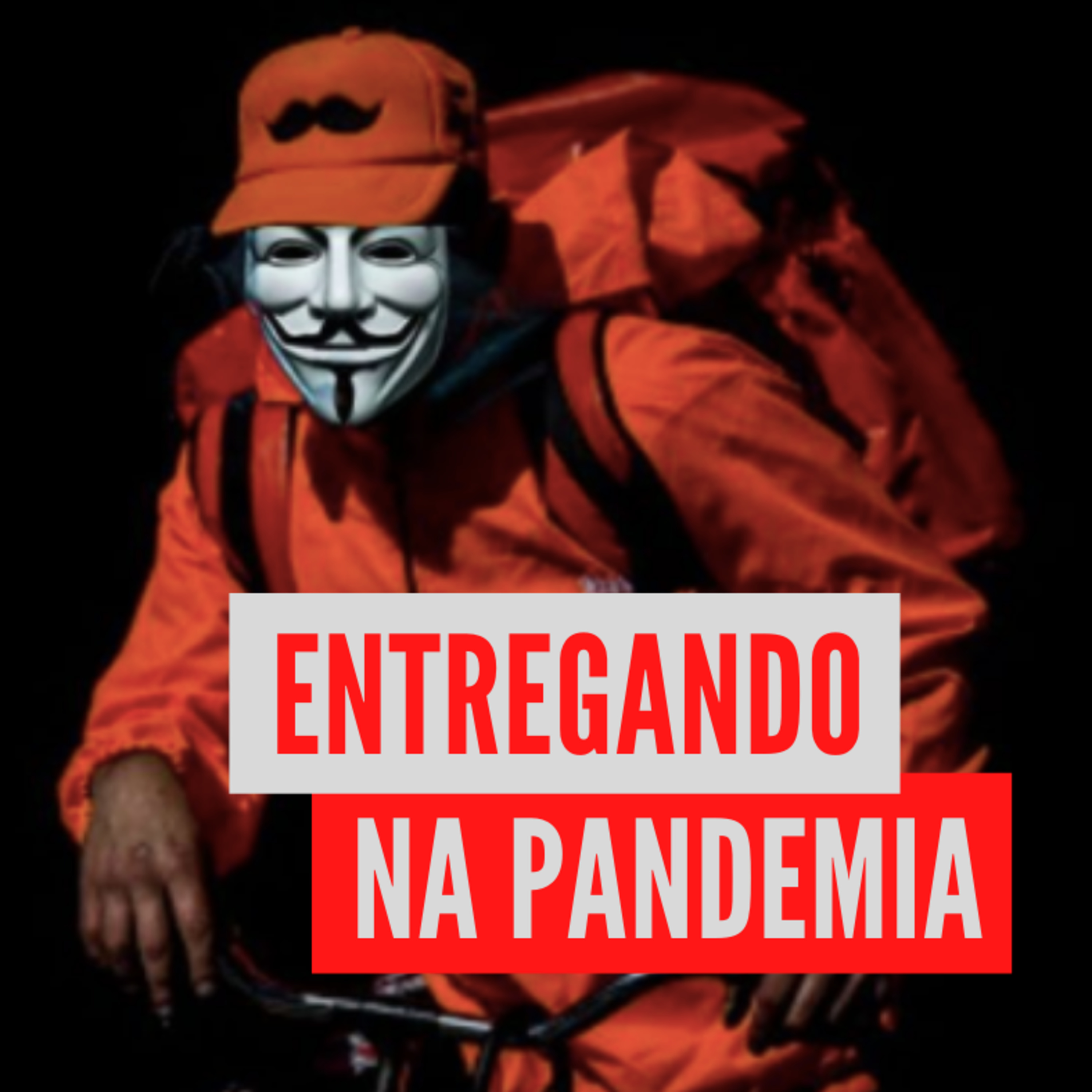 #24 I Entregando na pandemia: a luta por direitos dos trabalhadores de aplicativos episode artwork