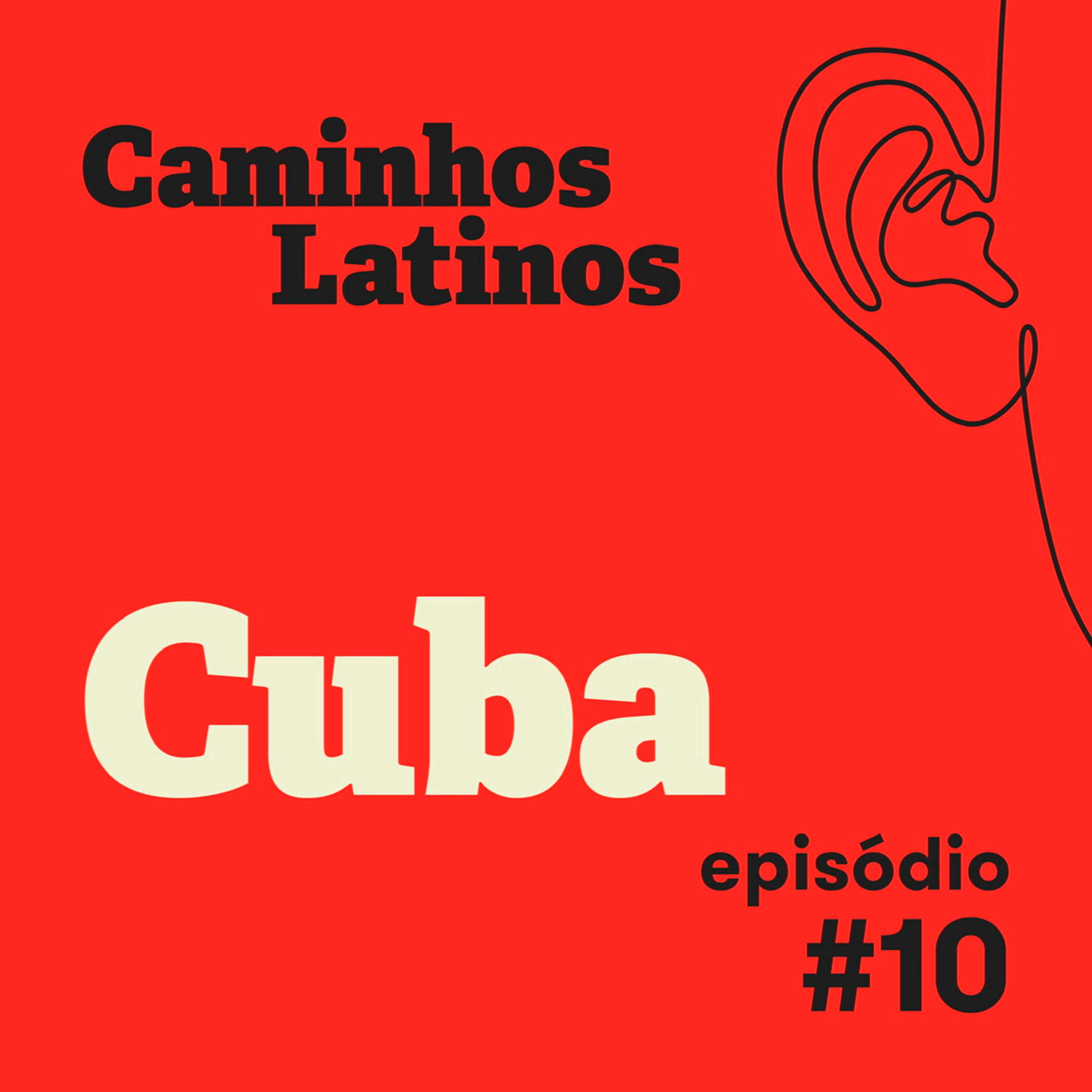 #10 I Caminhos Latinos I Cuba