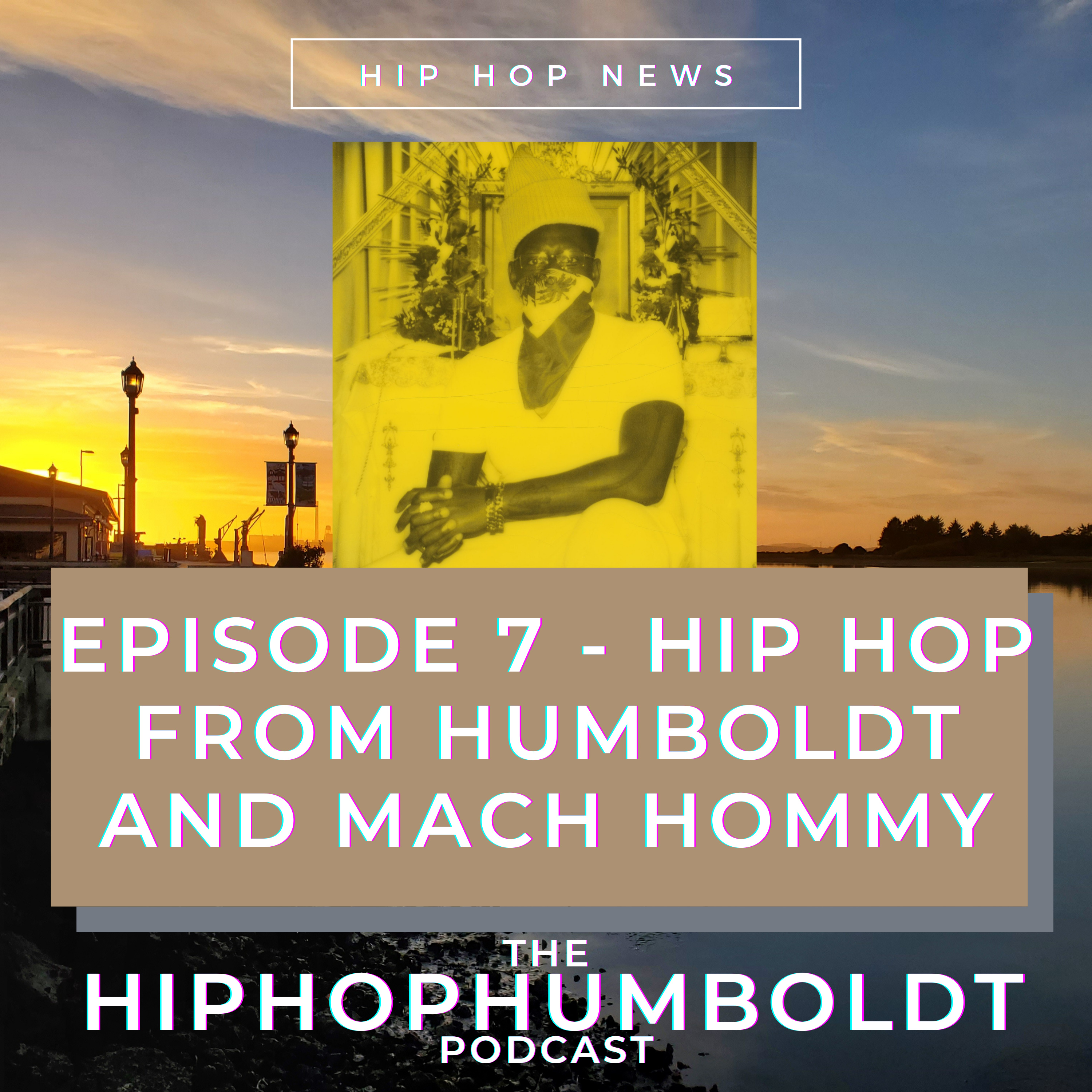 The HipHopHumboldt Podcast