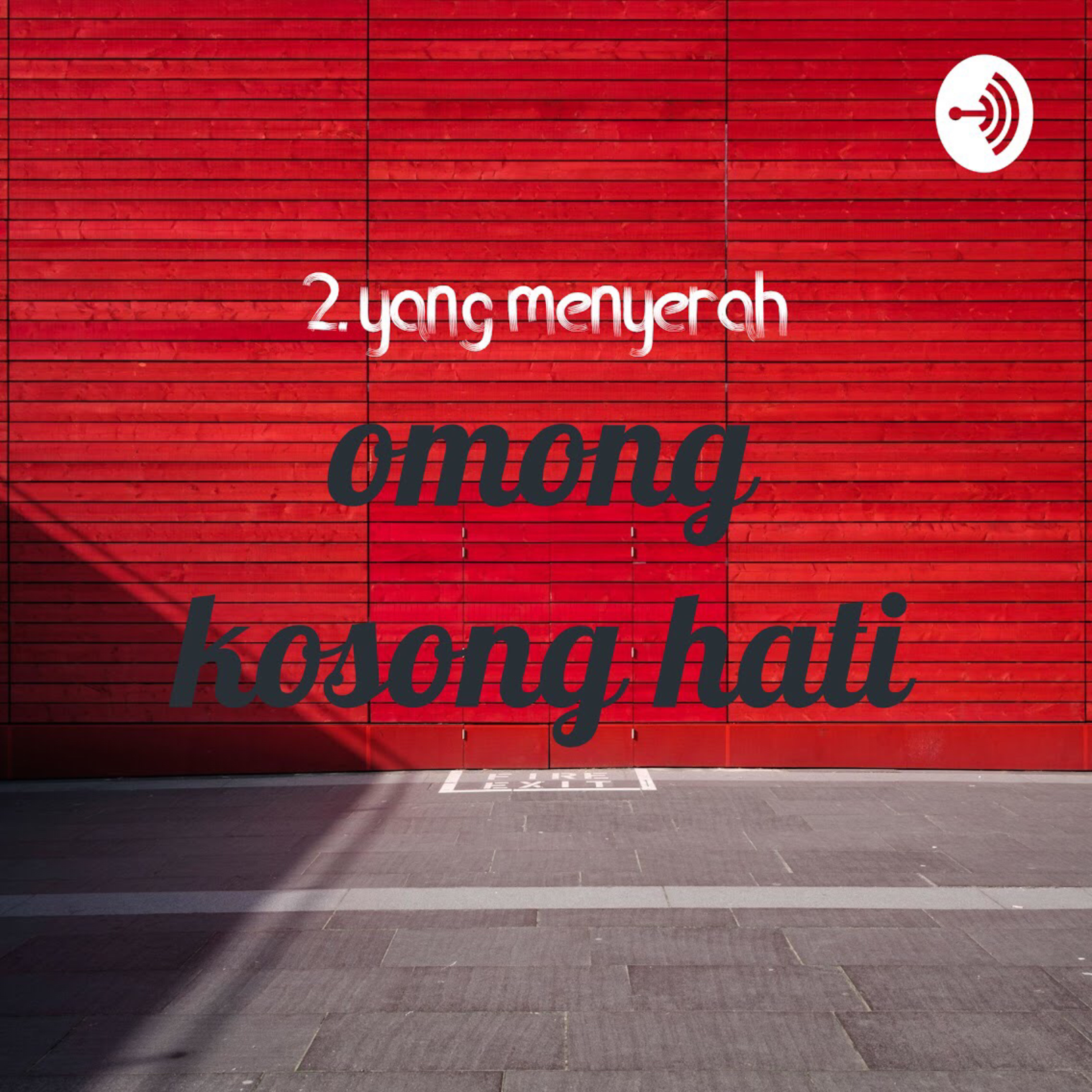 YANG MENYERAH episode artwork