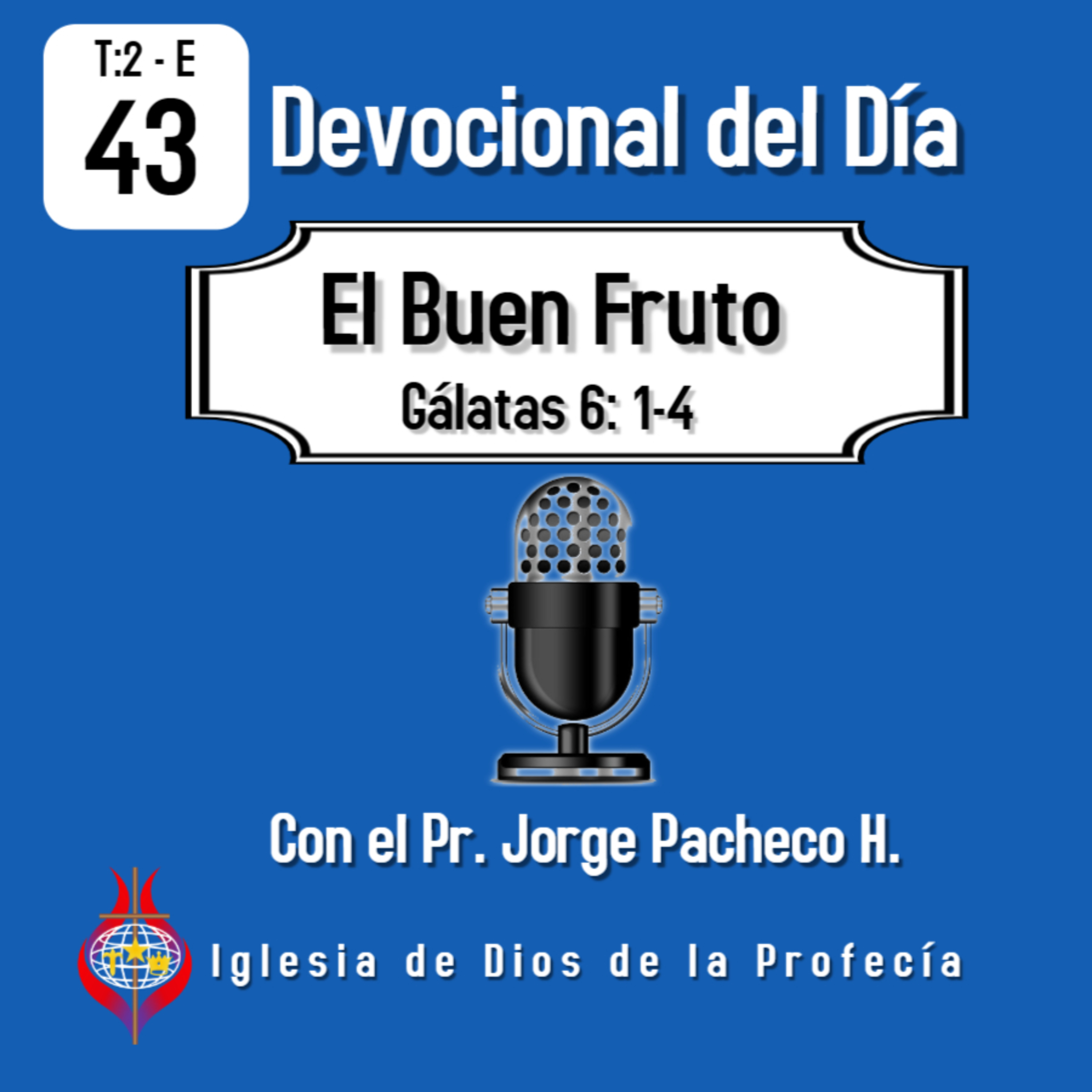Pr. Jorge PachecoIglesia de Dios de la Profecía
