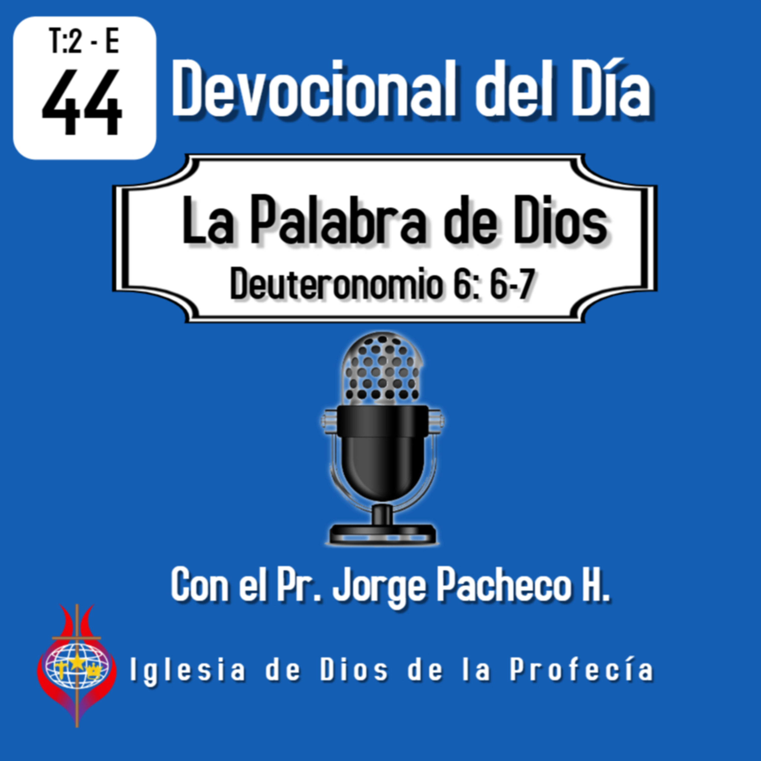 Pr. Jorge PachecoIglesia de Dios de la Profecía