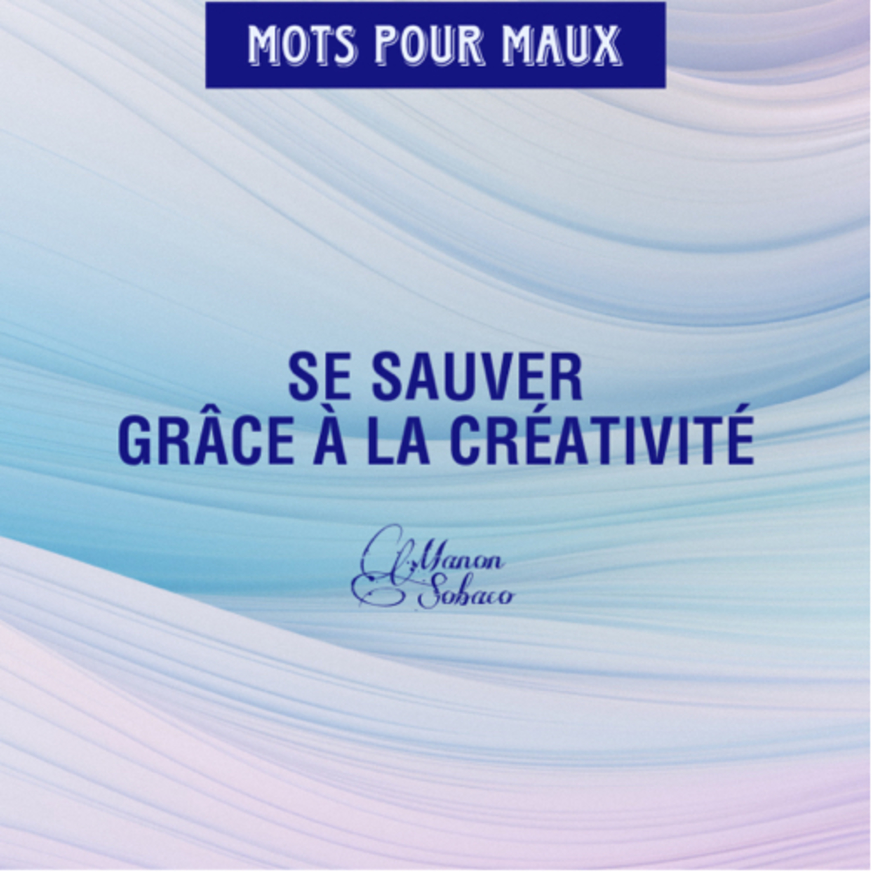 Mots pour maux : Le podcast qui transforme les maux en mots