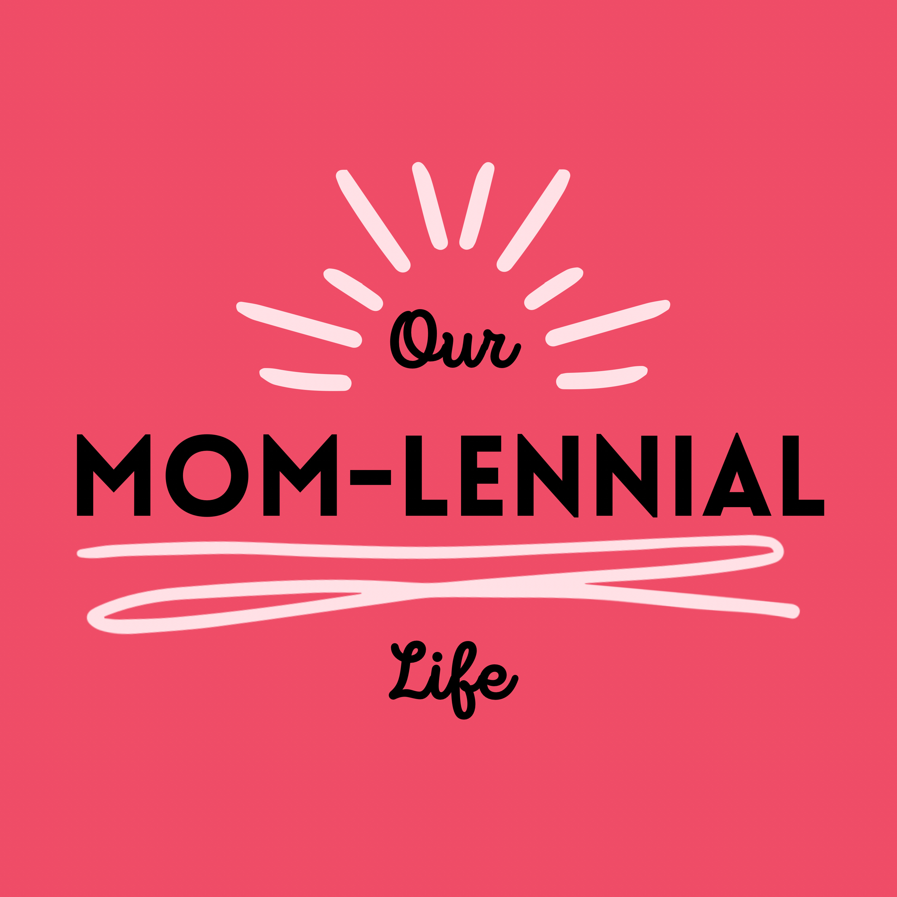 Our Momlennial Life