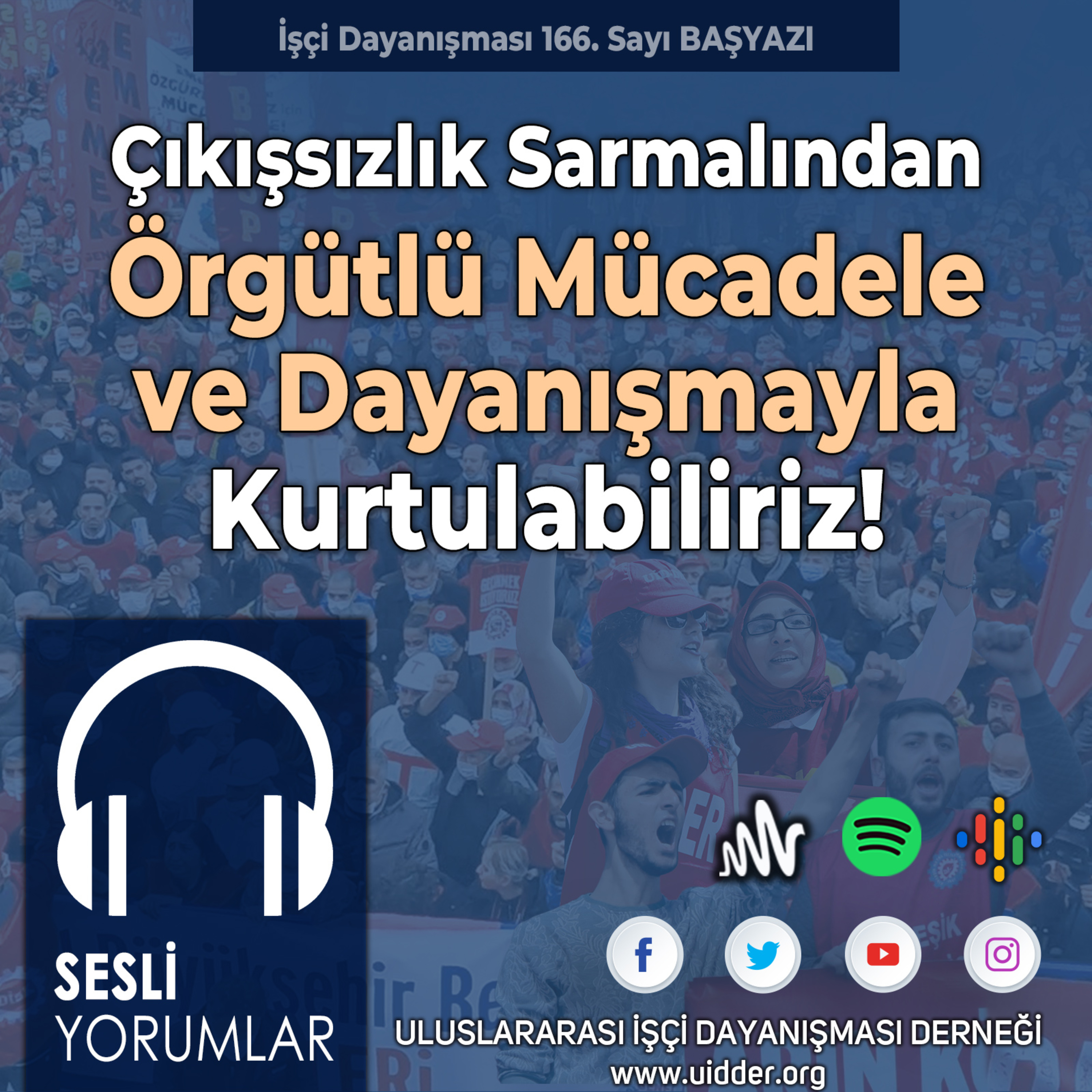 Çıkışsızlık Sarmalından Örgütlü Mücadele ve Dayanışmayla Kurtulabiliriz! (166. Sayı Başyazı) episode artwork