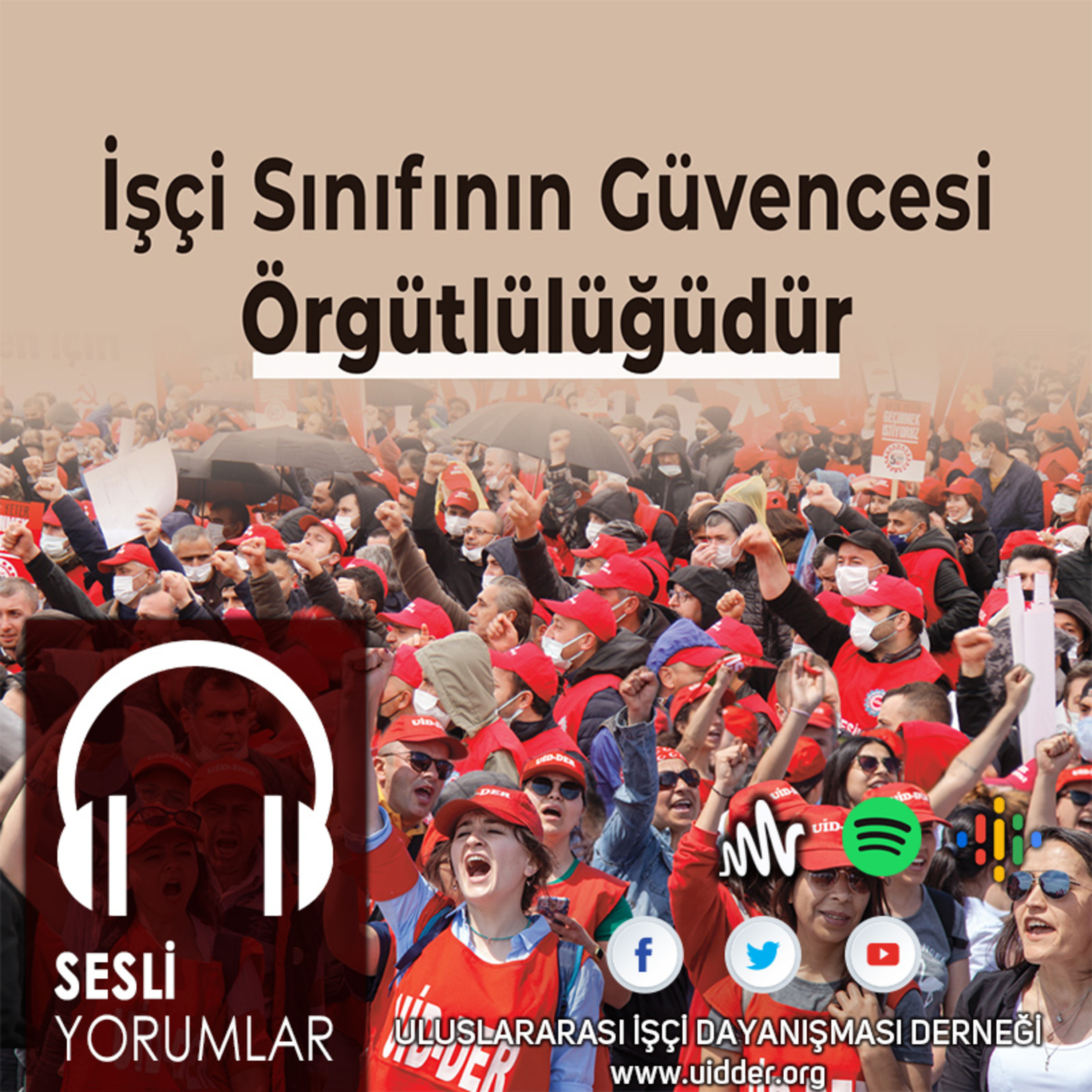 İşçi Sınıfının Güvencesi Örgütlülüğüdür episode artwork