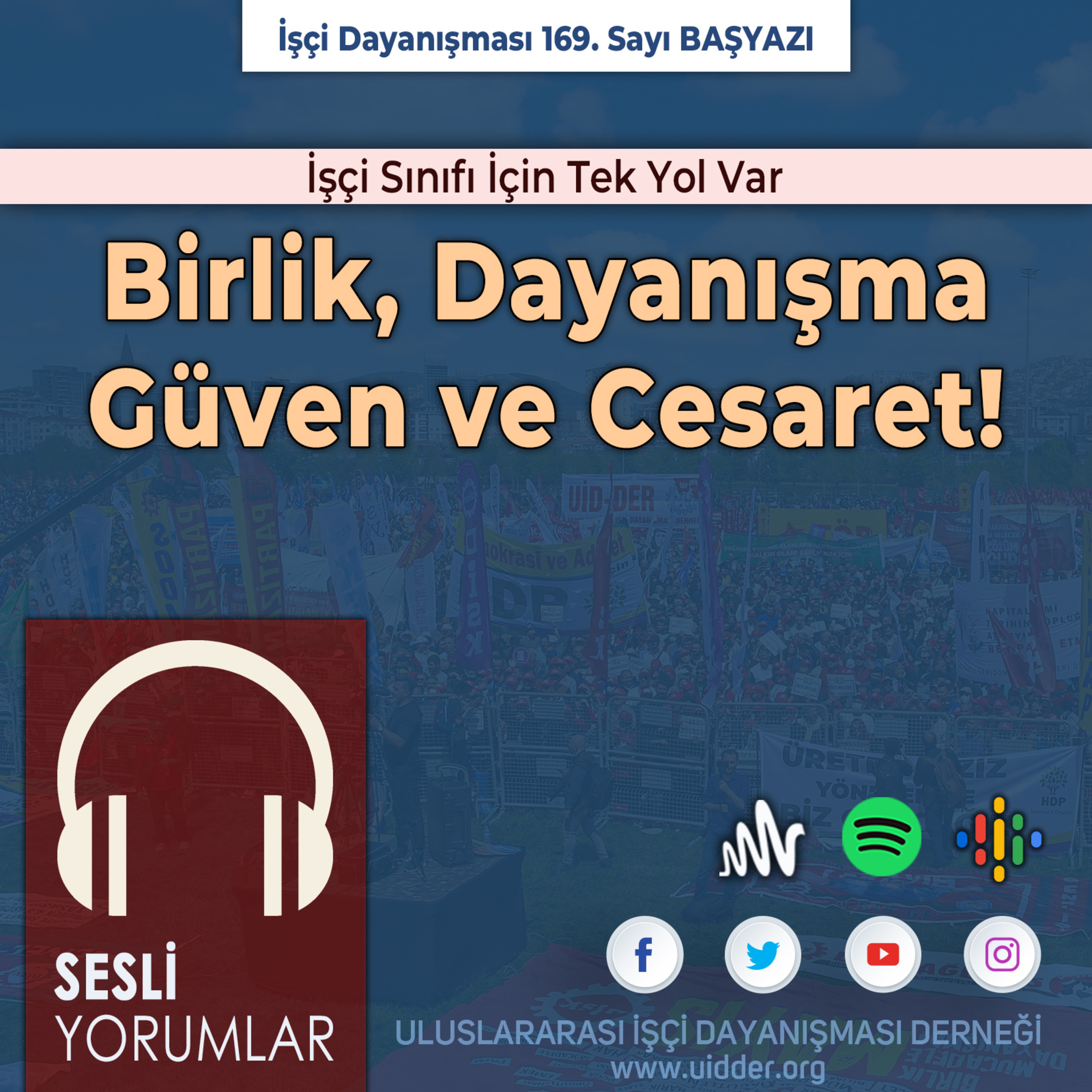 İşçi Sınıfı İçin Tek Yol Var: Birlik, Dayanışma Güven ve Cesaret! episode artwork