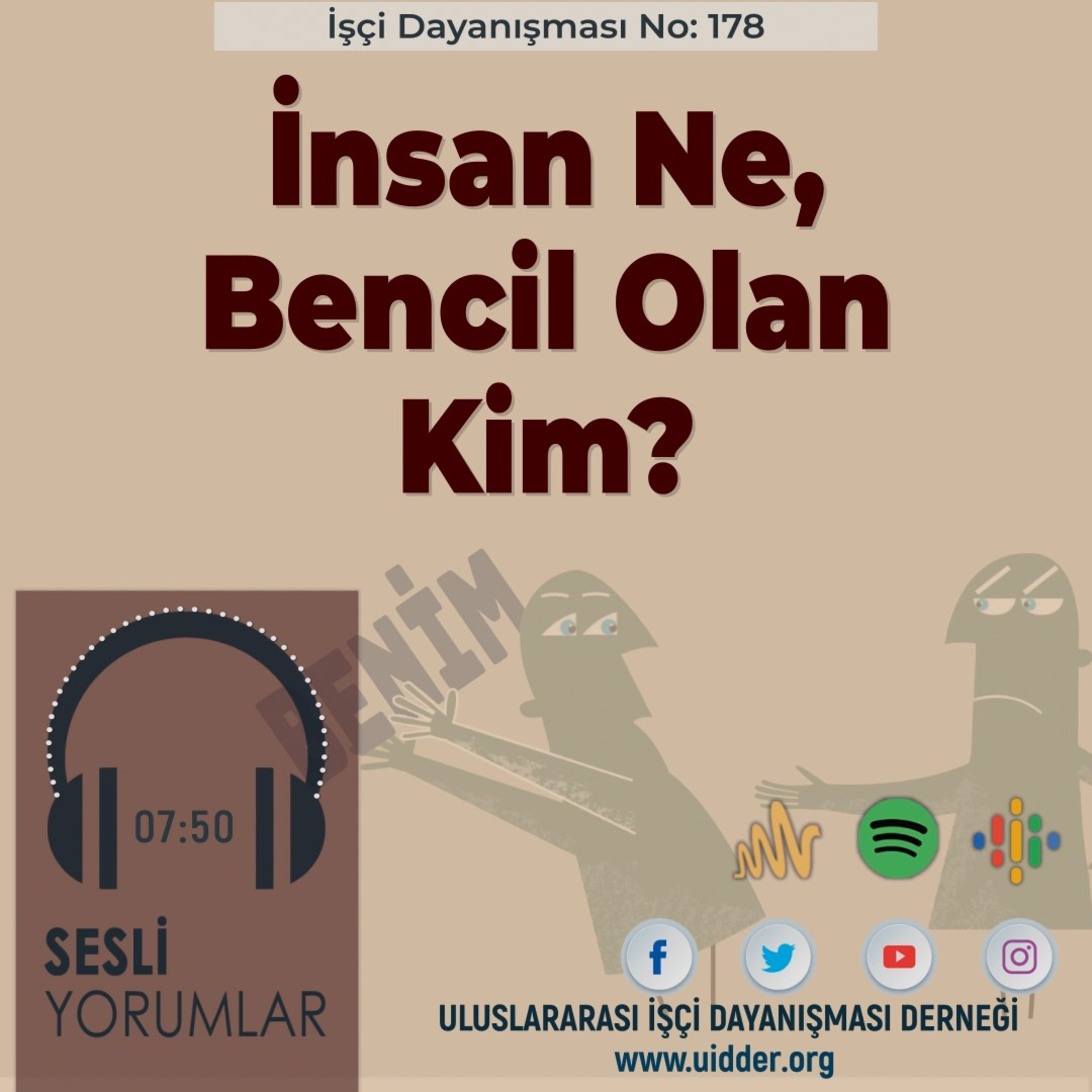 İnsan Ne, Bencil Olan Kim? episode artwork