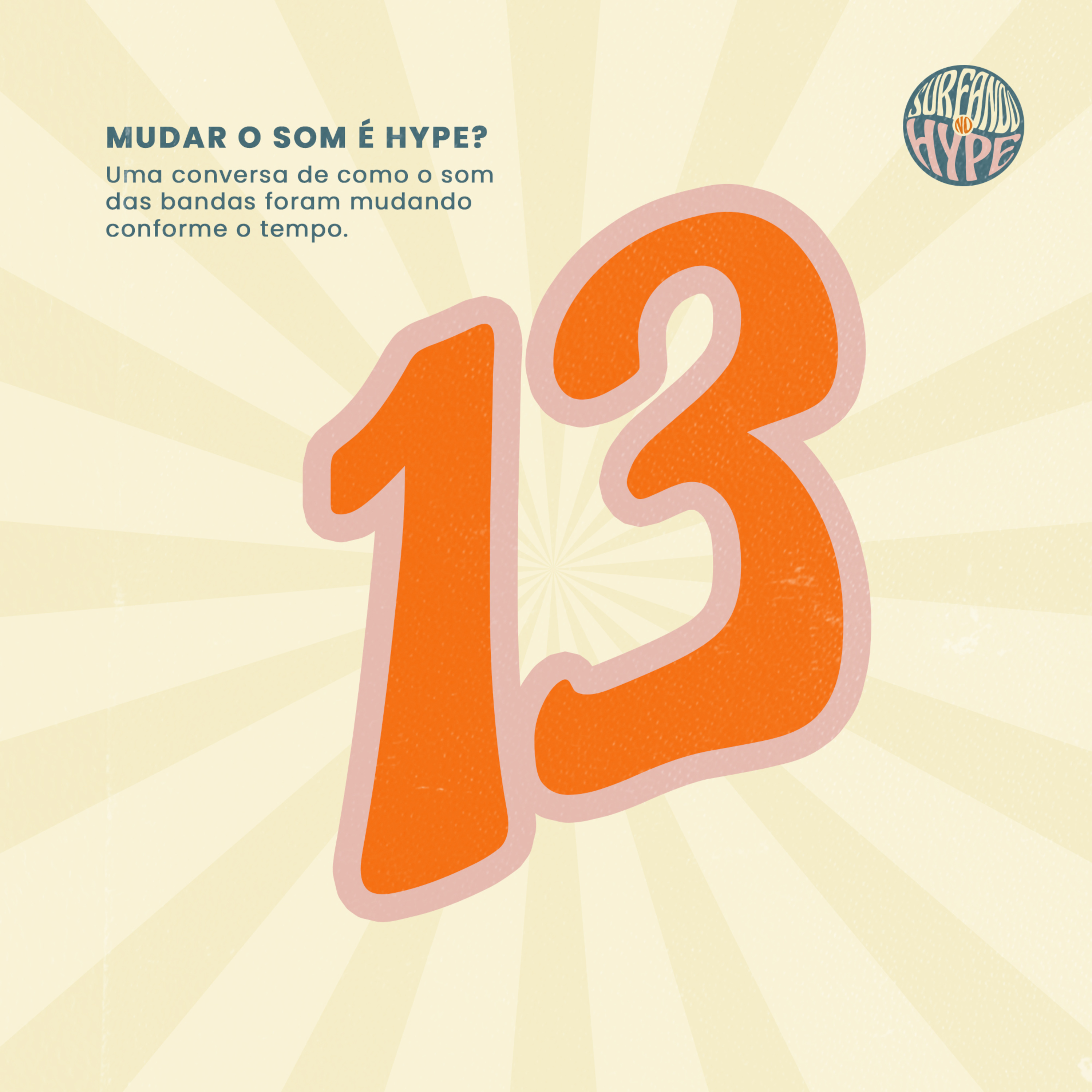 EP#13 - Mudar o som é hype? episode artwork
