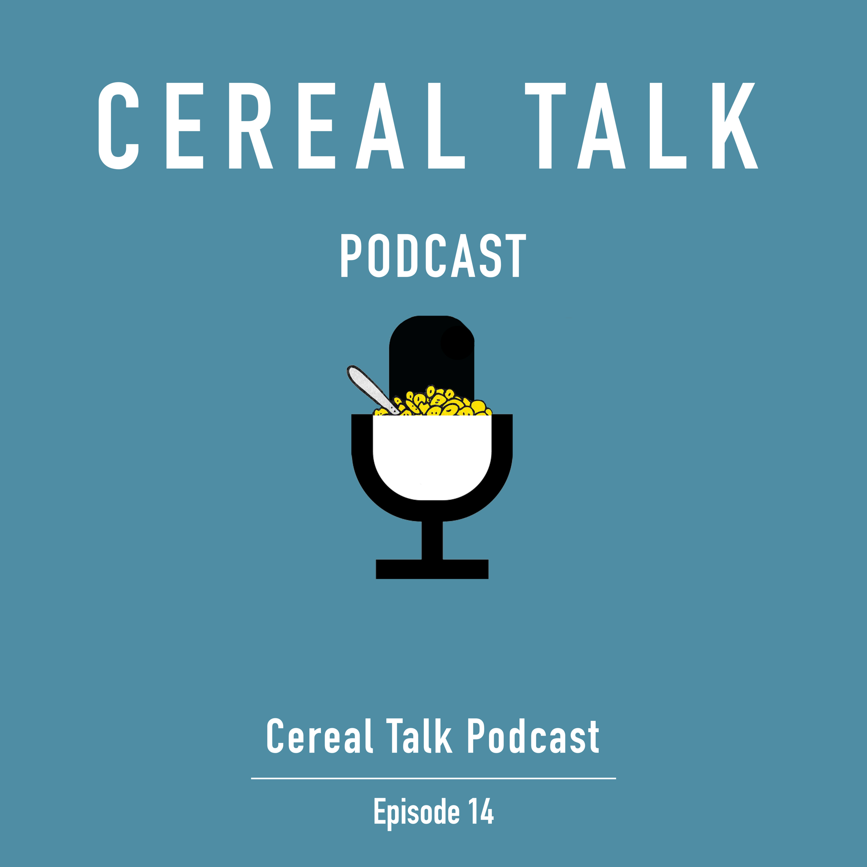 #14 - Cereal Talk Podcast