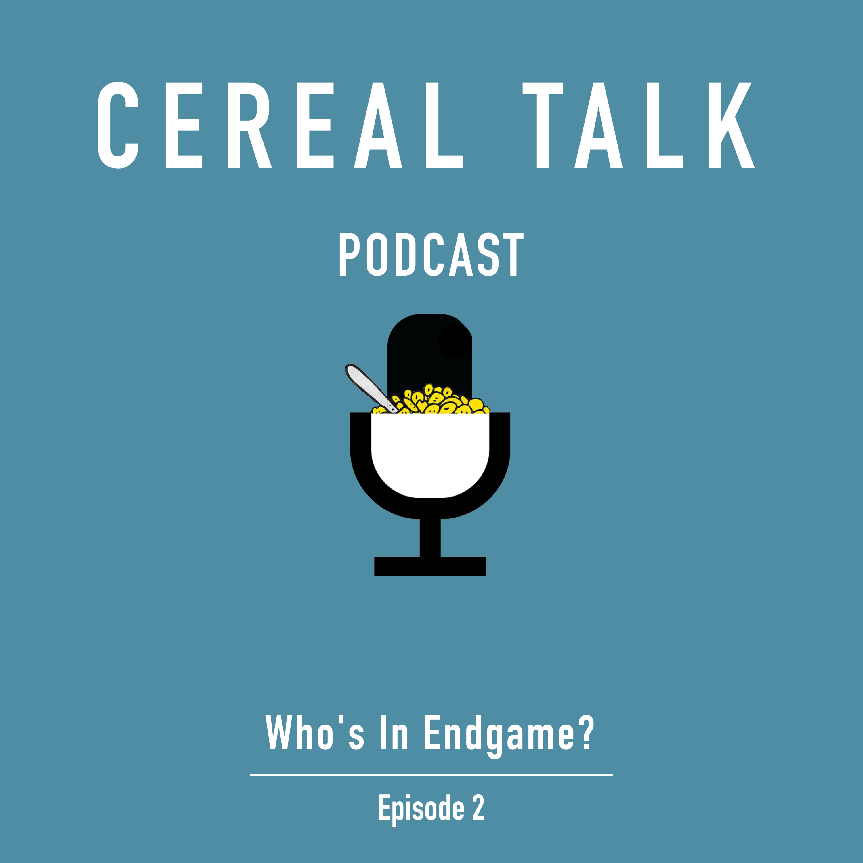 #2 - Who's In Endgame?