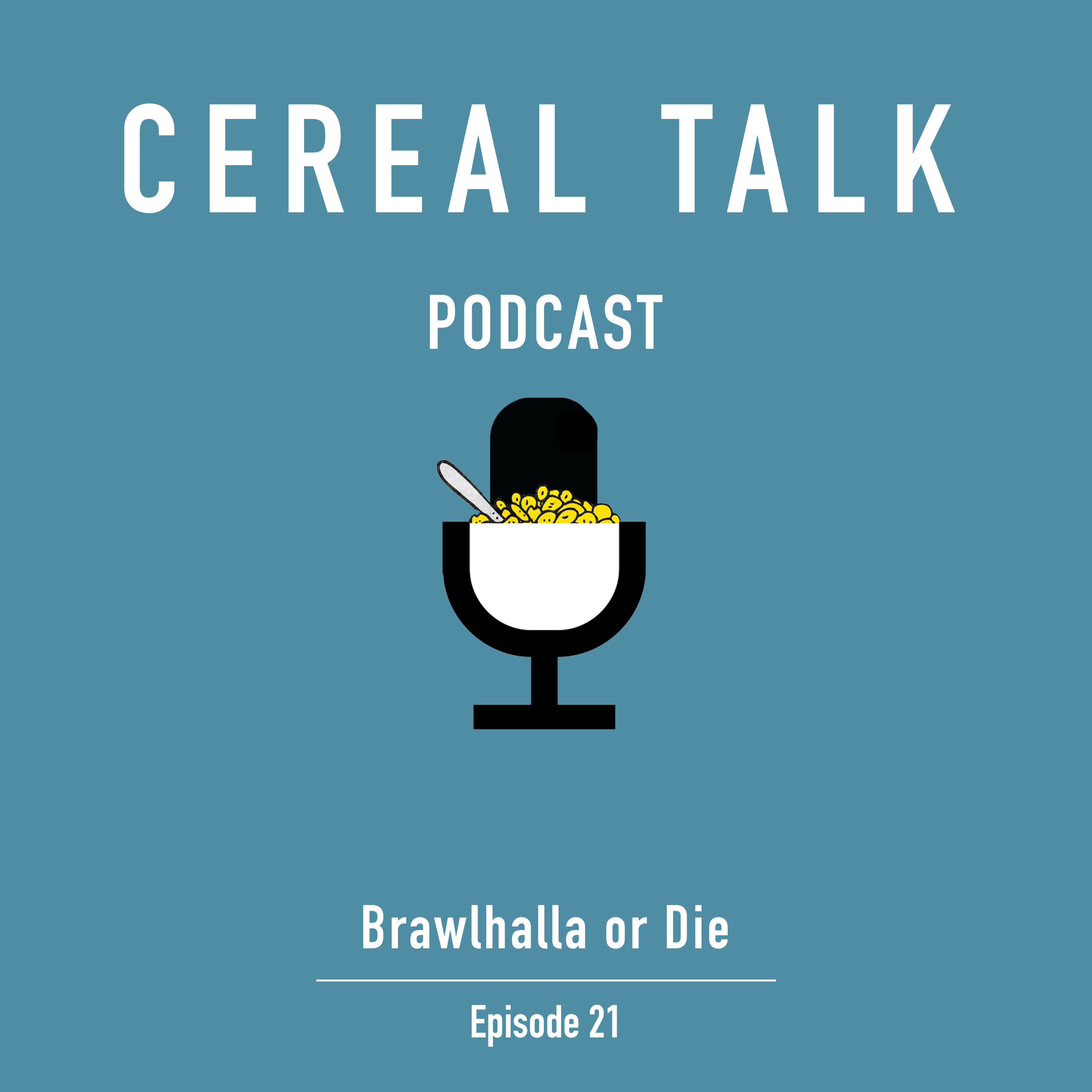 #21 - Brawlhalla or Die