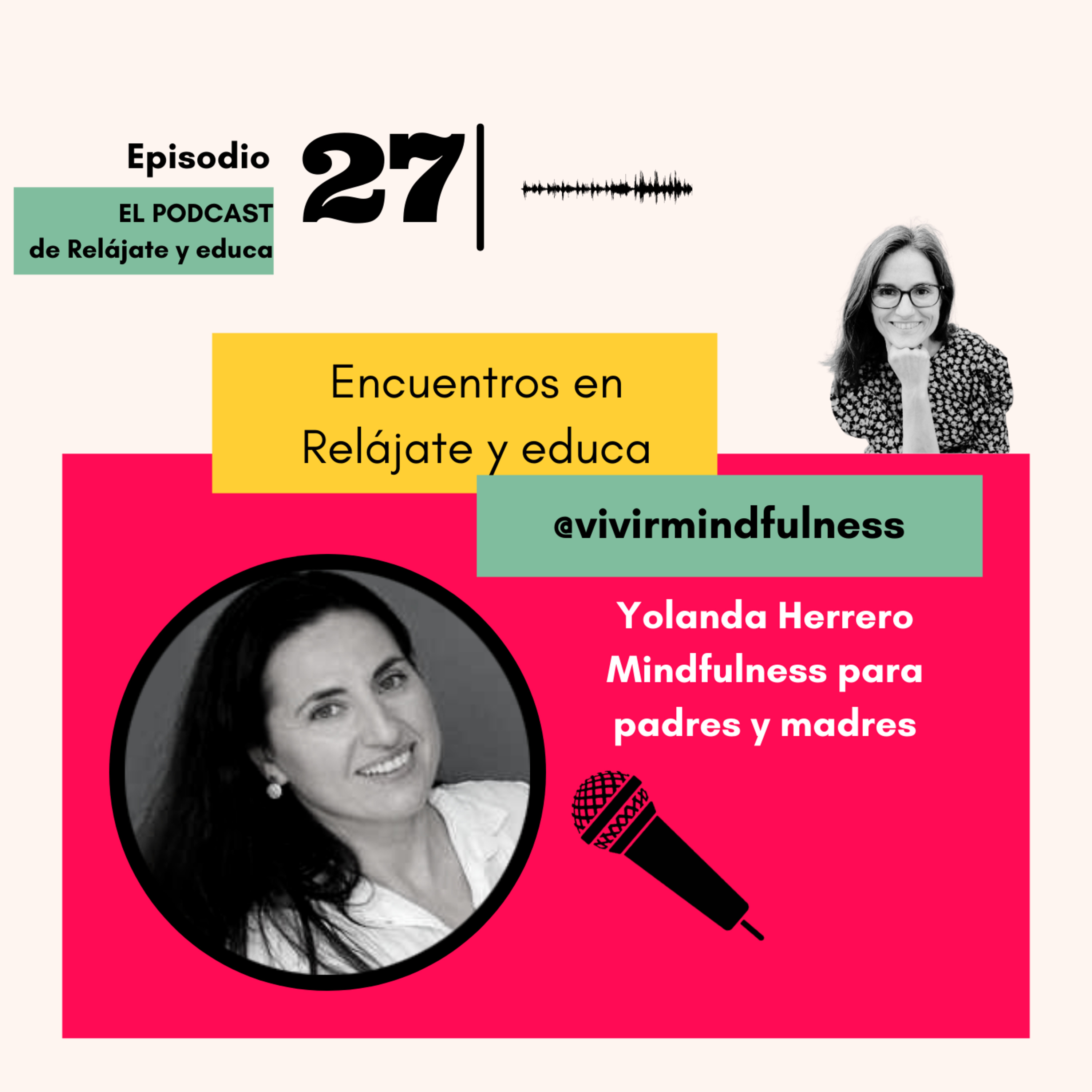 Encuentros en Relájate y educa con Yolanda Herrero (conciliación, mindulness) episode artwork