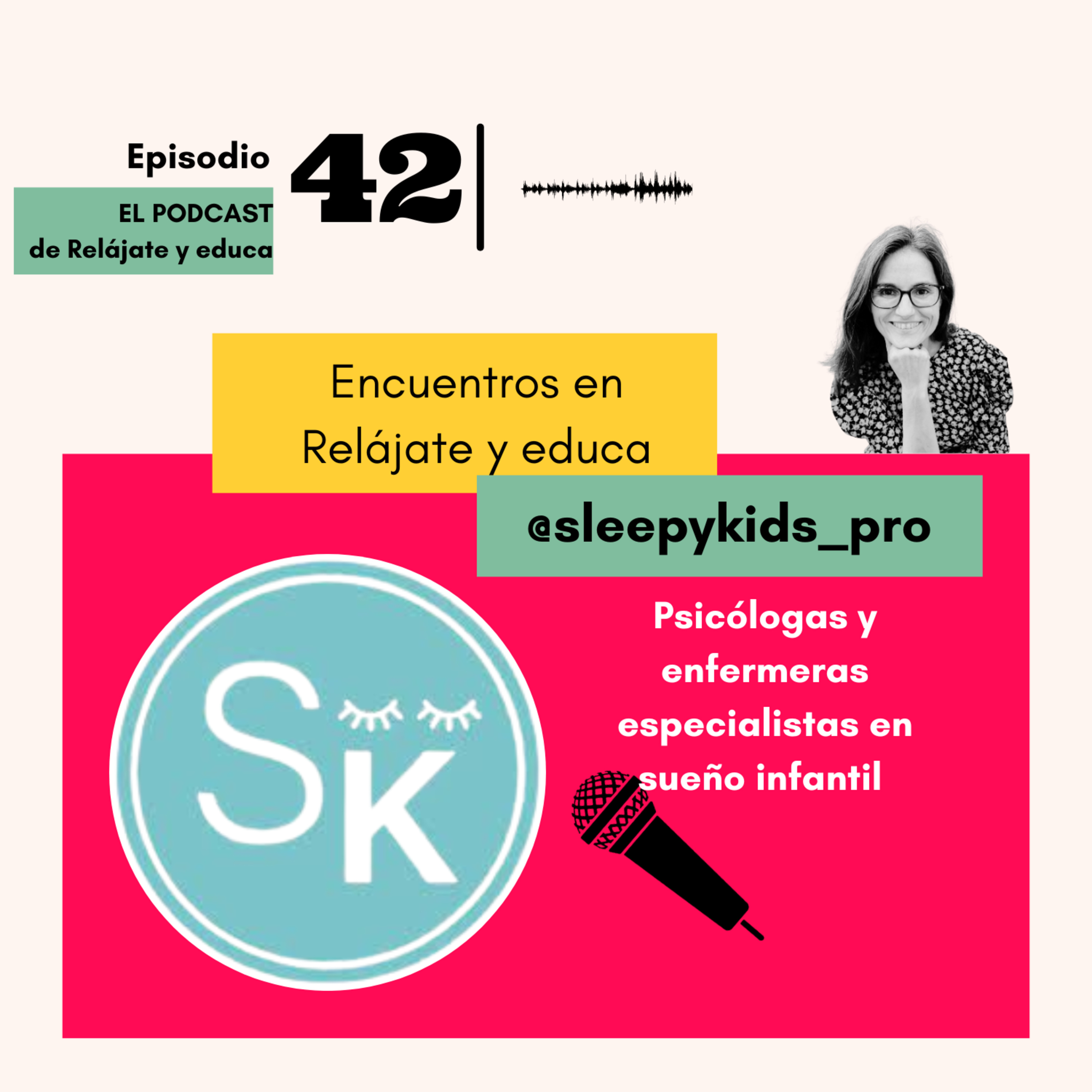 Encuentros en Relájate y educa con Laura de @sleepykids_pro episode artwork